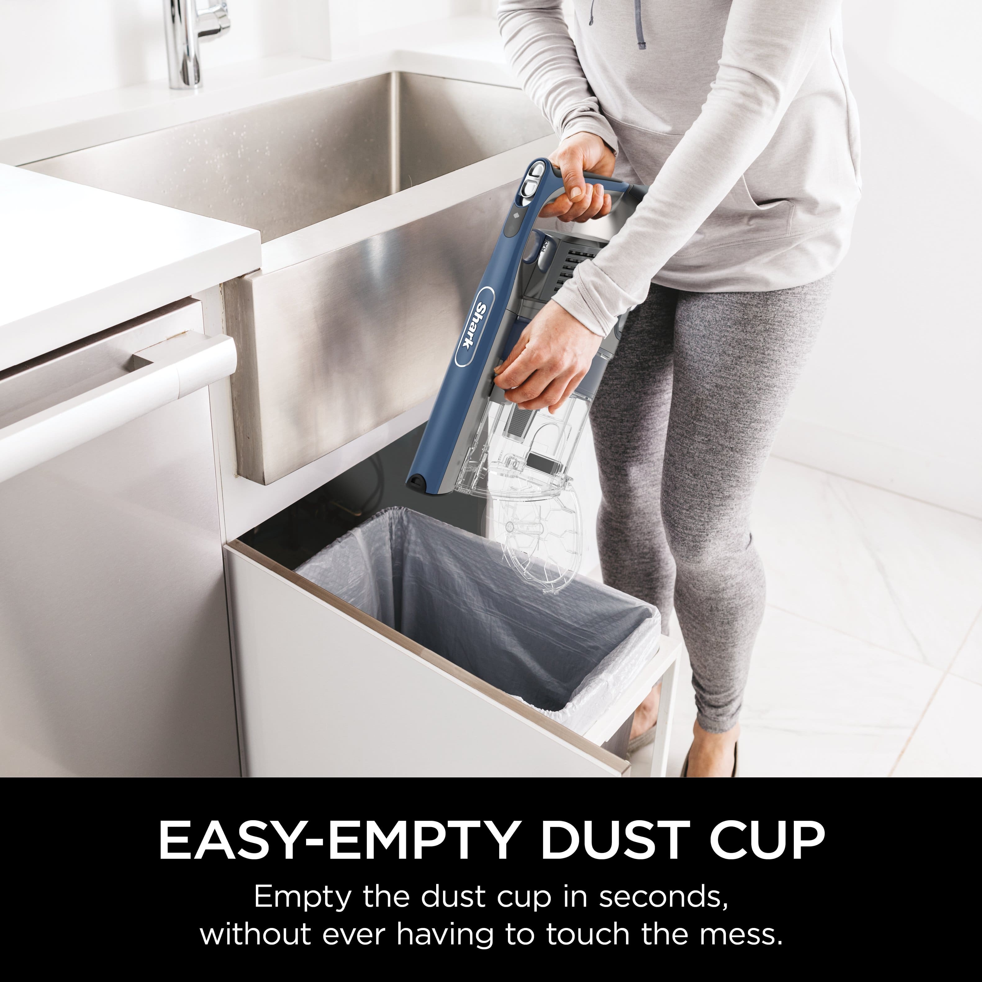 Shark Easy-Empty Dust Cup: Empty the dust cup in seconds, without ever having to touch the mess.