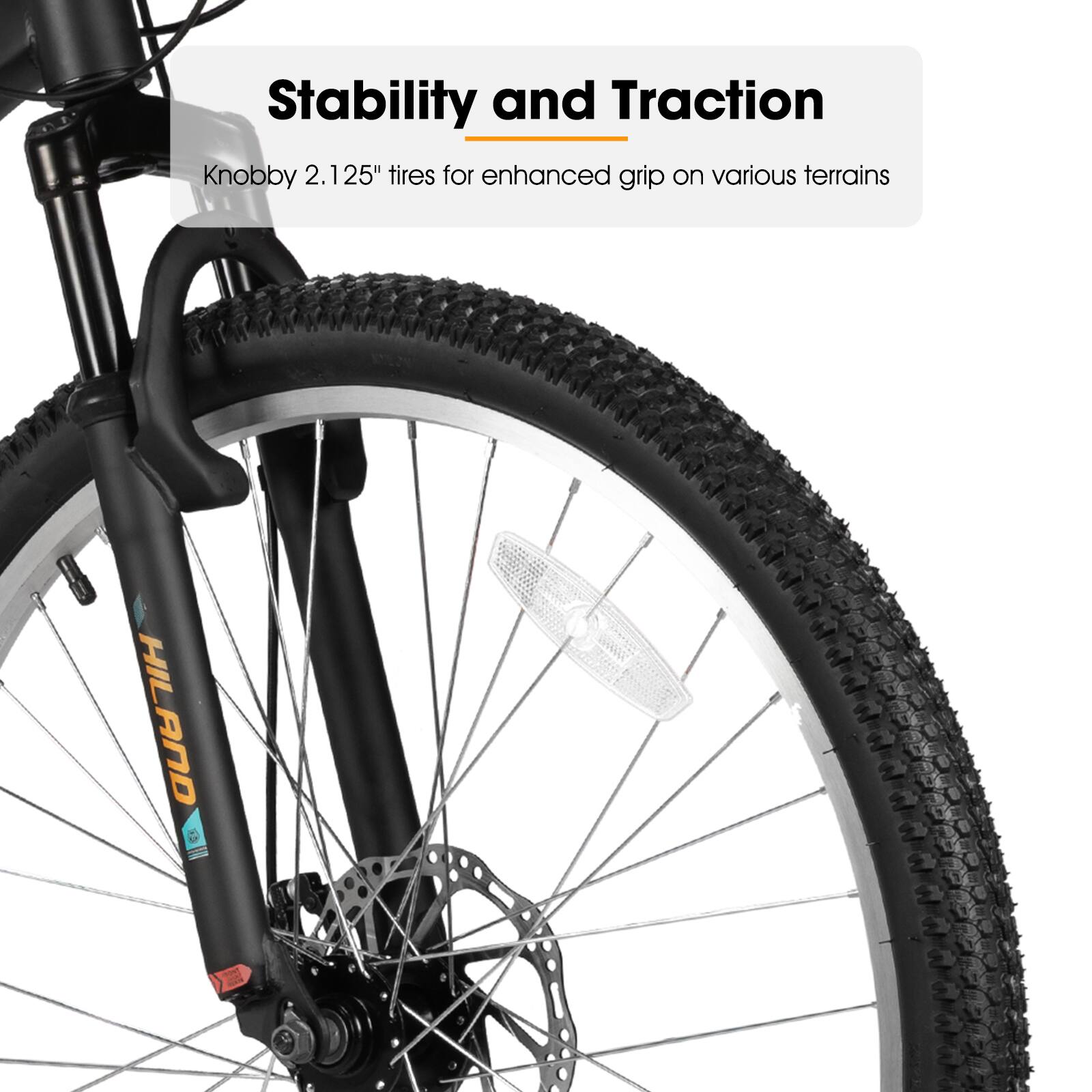 Stability and Traction  
Knobby 2.125" tires for enhanced grip on various terrains
