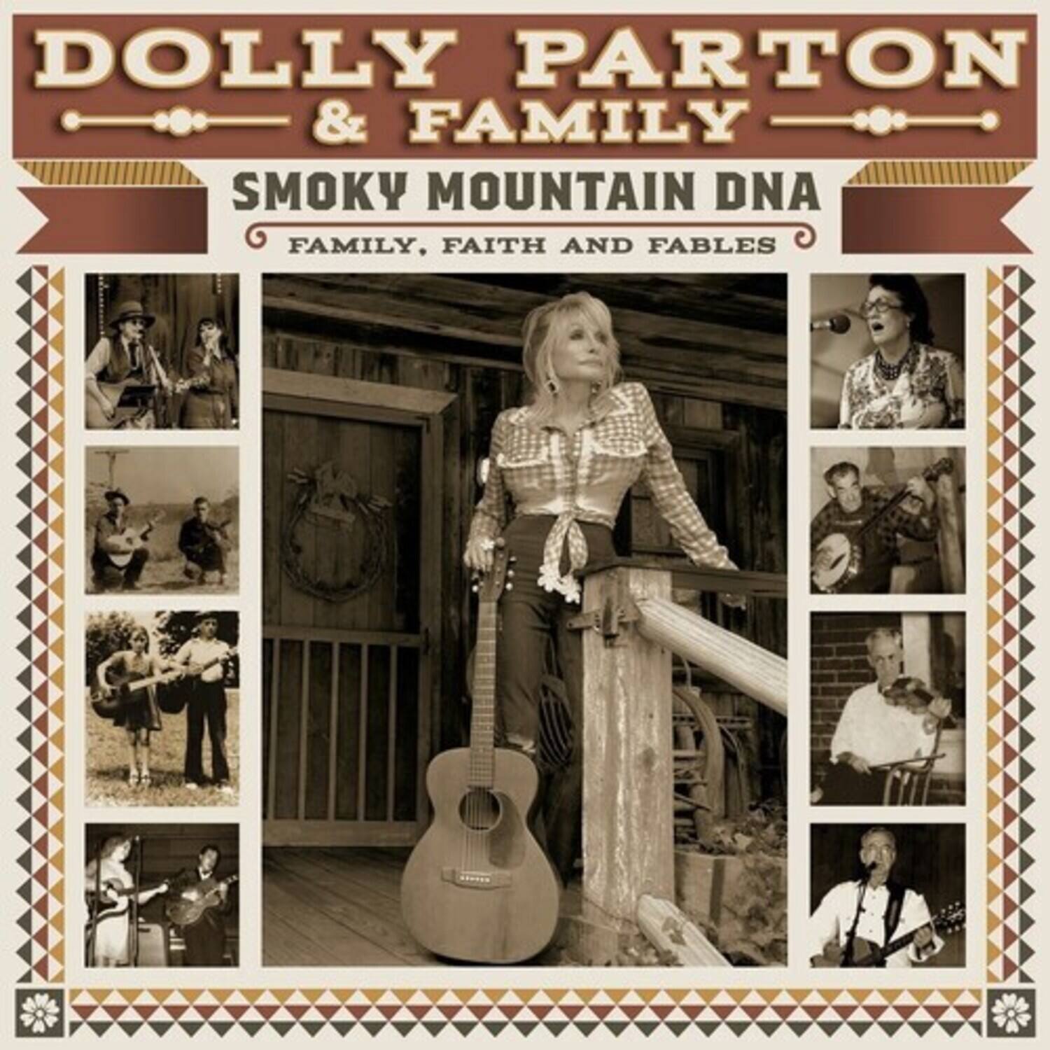 DOLLY PARTON & FAMILY  
SMOKY MOUNTAIN DNA  
FAMILY, FAITH AND FABLES