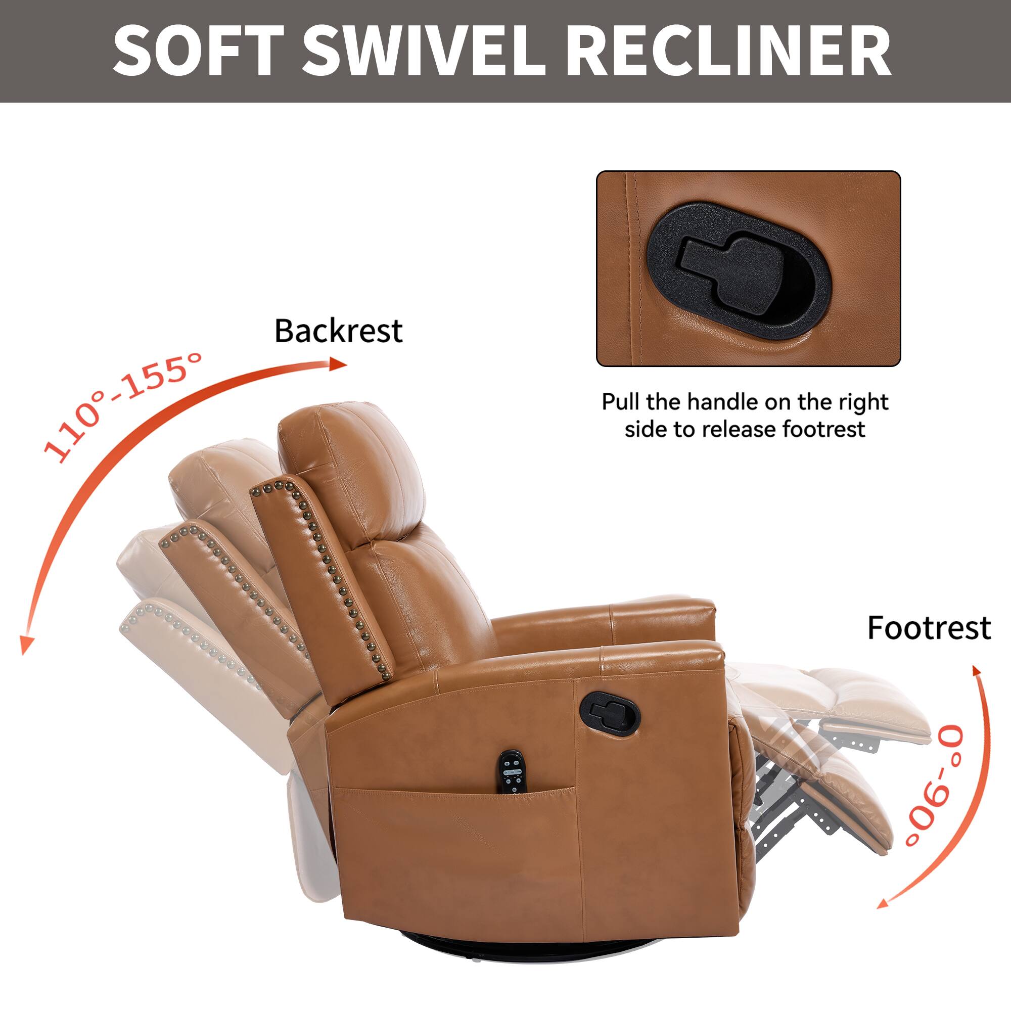 SOFT SWIVEL RECLINER

Backrest  
110°-155°

Footrest  
0°-90°

Pull the handle on the right side to release footrest