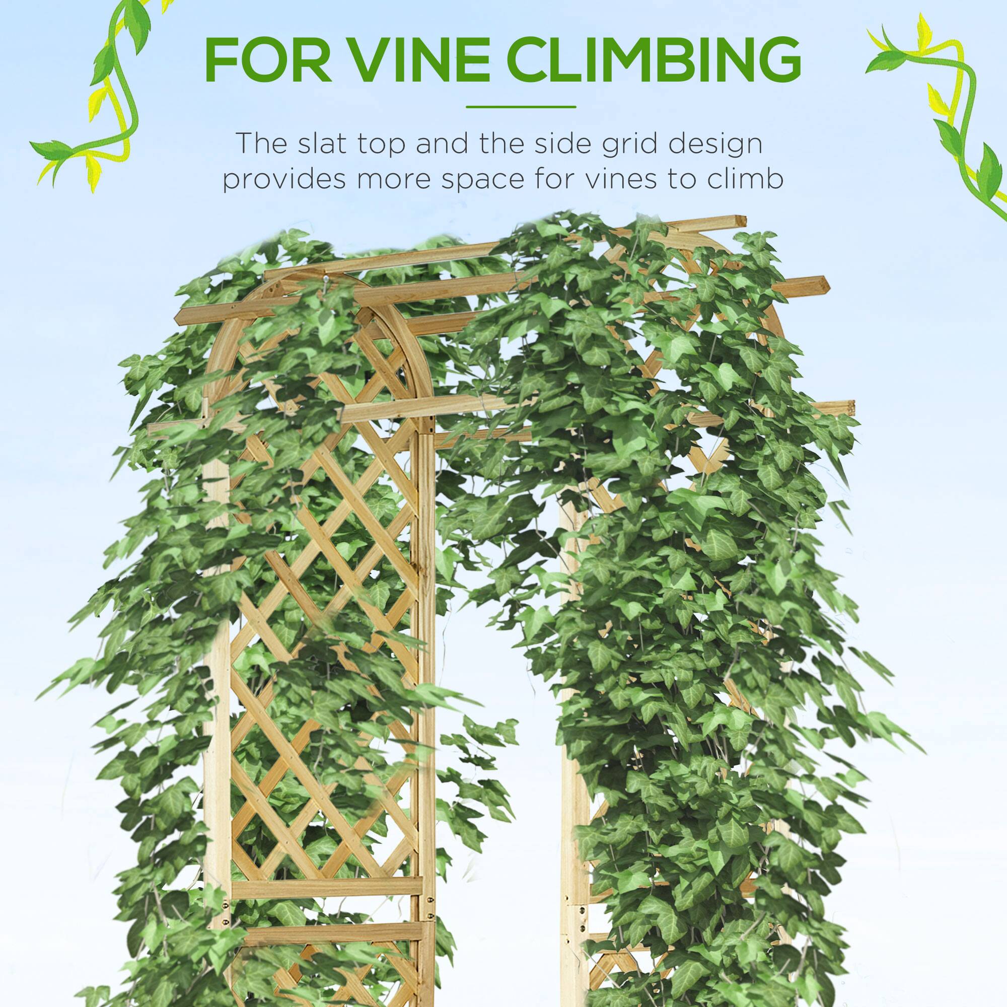 FOR VINE CLIMBING

The slat top and the side grid design provides more space for vines to climb