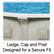 Ledge, Cap and Post Designed for a Secure Fit