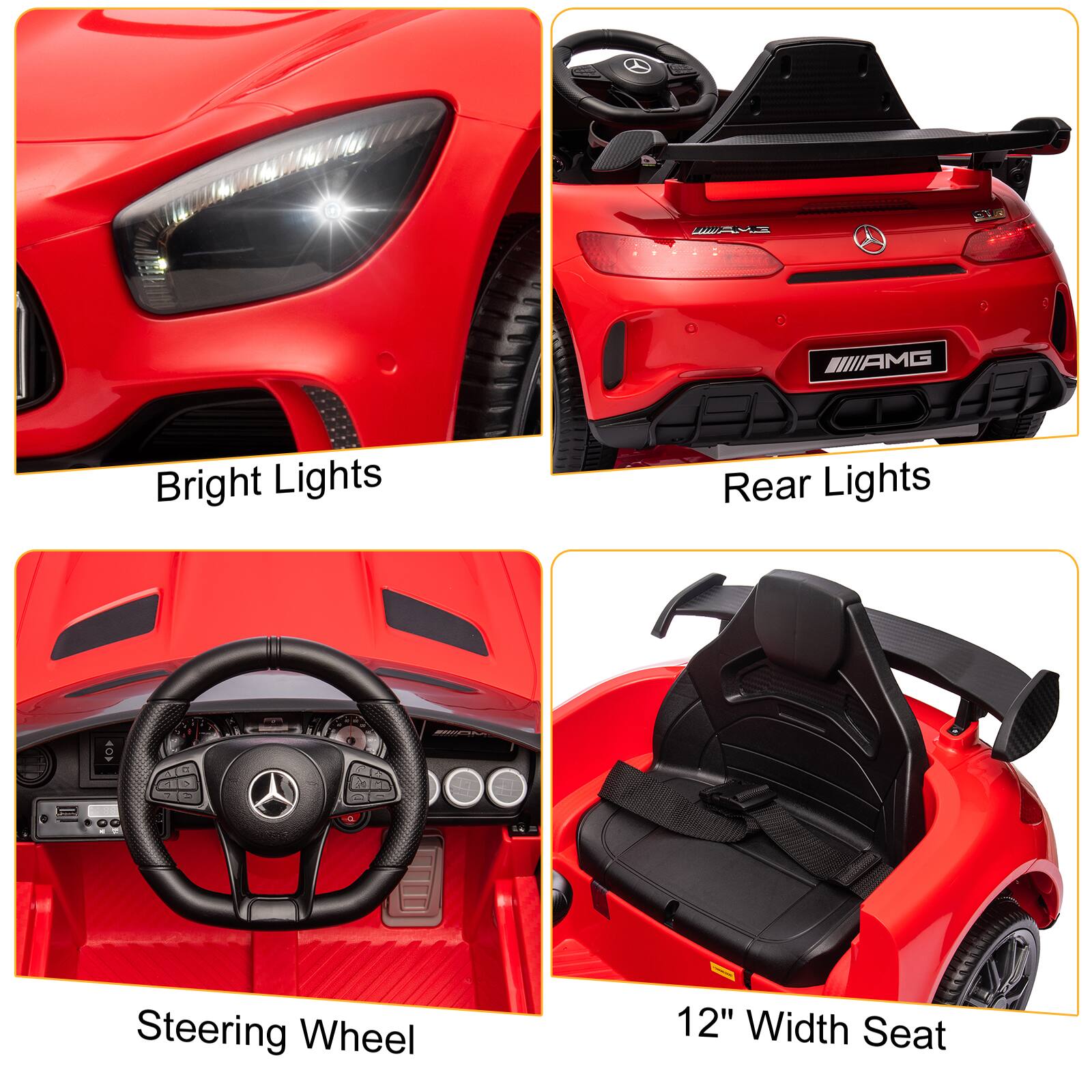 - Bright Lights
- Rear Lights
- Steering Wheel
- 12" Width Seat