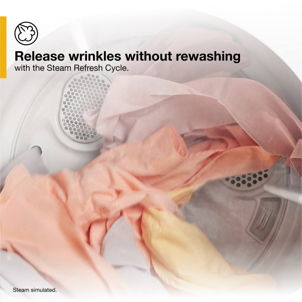 Release wrinkles without rewashing with the Steam Refresh Cycle. Steam simulated.