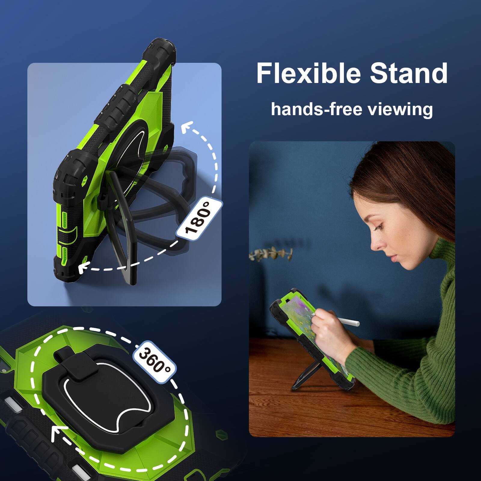 Flexible Stand hands-free viewing  
180°  
360°