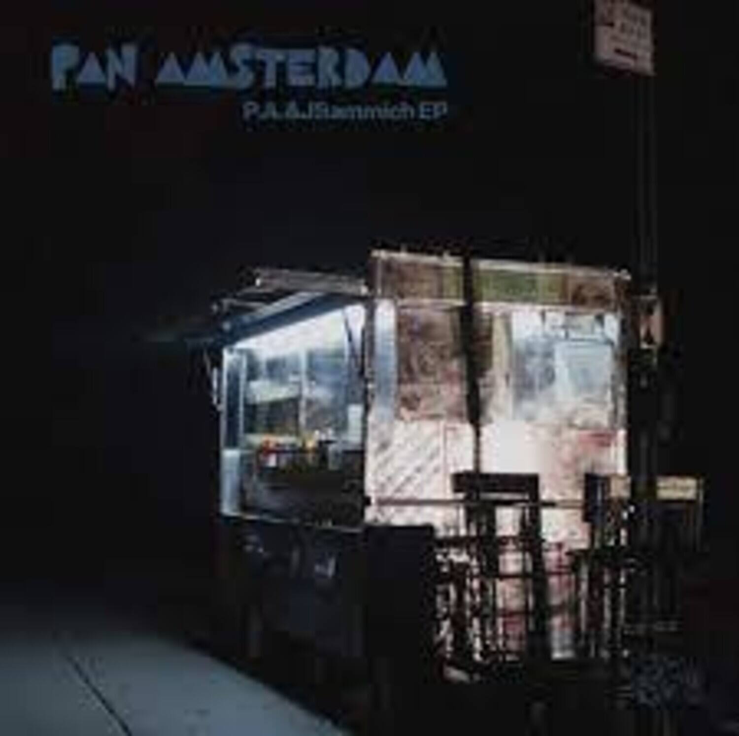 PAN AMSTERDAM  
P.A.J.Sammich EP