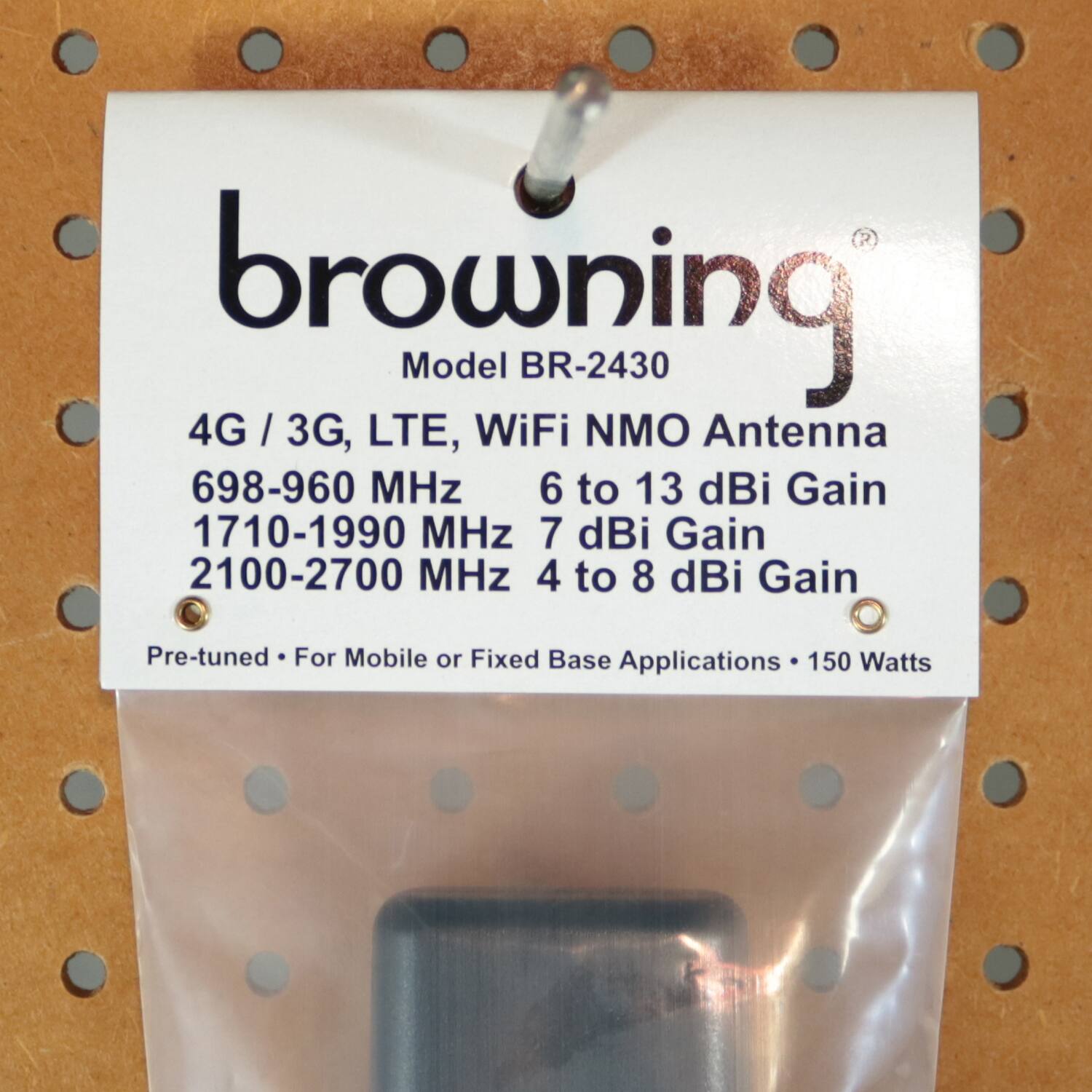 browning Model BR-2430  
4G / 3G, LTE, WiFi NMO Antenna  
698-960 MHz 6 to 13 dBi Gain  
1710-1990 MHz 7 dBi Gain  
2100-2700 MHz 4 to 8 dBi Gain  
Pre-tuned For Mobile or Fixed Base Applications  
150 Watts