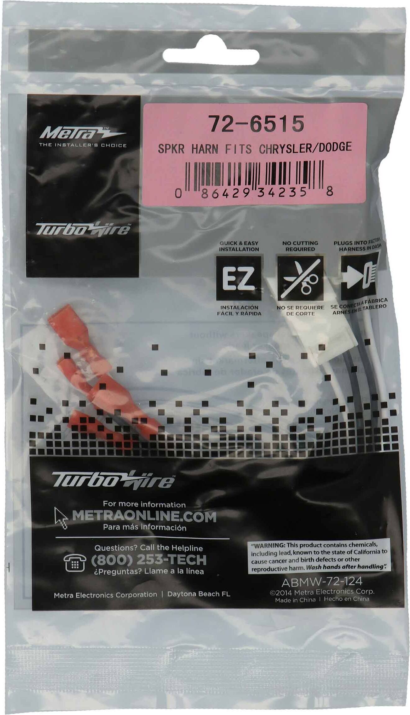 72-6515 MeTra THE INSTALLER'S CHOICE SPKR HARN FITS CHRYSLER/DODGE

0 86429 34235 8

Turbo wire

QUICK & EASY INSTALLATION
NO CUTTING REQUIRED
PLUGS INTO FACTORY HARNESS IN OASH

EZ INSTALACION FACIL Y RAPIDA
FABRICA NO SE REQUIERE SE CONECTA TABLERO ARNES END. DE CORTE

Turbomire

For more information METRAONLINE.COM
Para más información

Questions? Call the Helpline (800) 253-TECH
Preguntas? Llame a la línea

Metra Electronics Corporation | Daytona Beach FL

"WARNING: This product contains chemicals, lead, known to the state of California to including cancer and birth defects or other reproductive harm. Wash hands after handling". ABMW-72-124 2014 Metra Electronics Corp. Made in China | Hecho en China