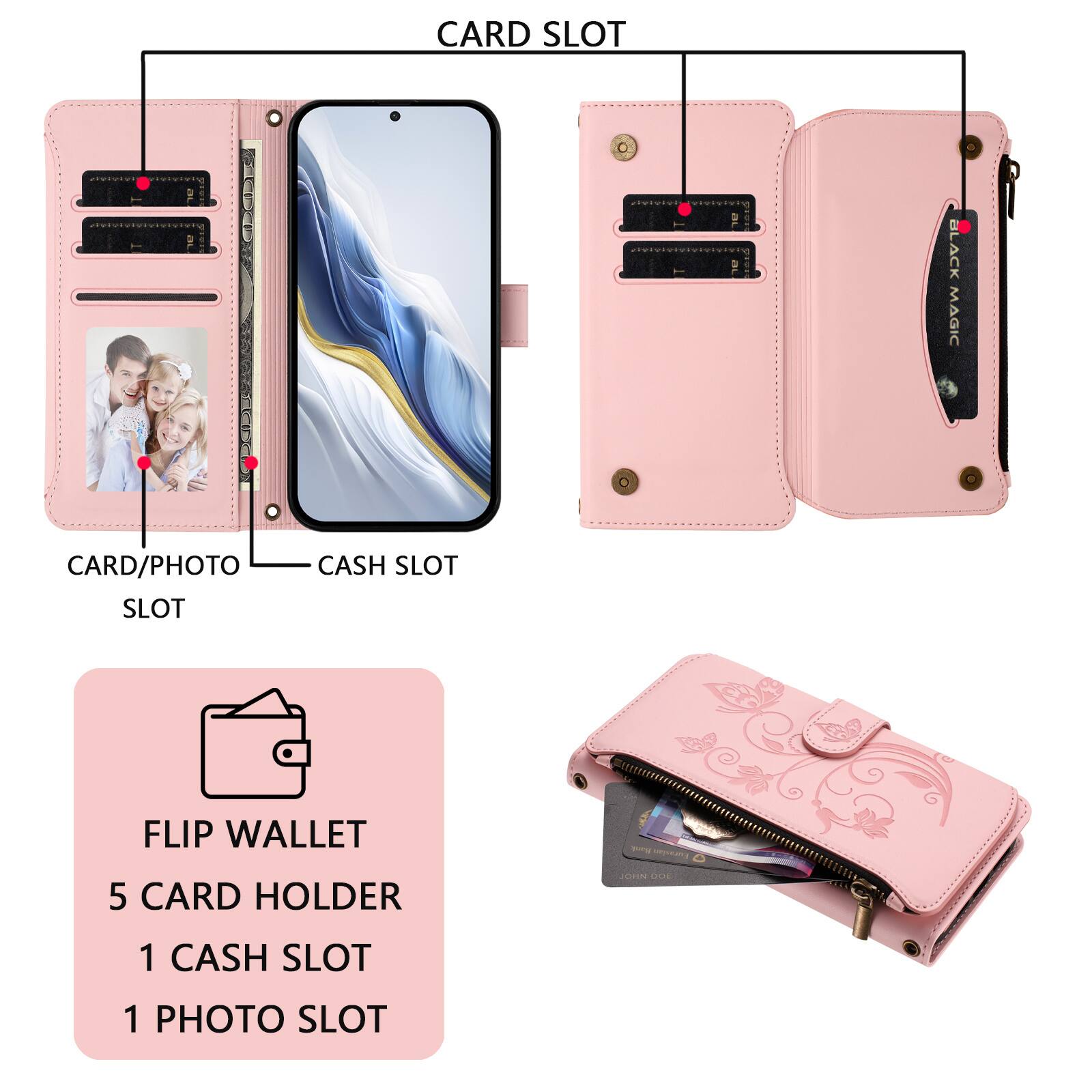 CARD SLOT  
CARD/PHOTO SLOT  
CASH SLOT  

FLIP WALLET  
5 CARD HOLDER  
1 CASH SLOT  
1 PHOTO SLOT  

BLACK MAGIC