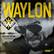 WAYLON
RIGHT FOR THE TIME REMEMBERED
BCR