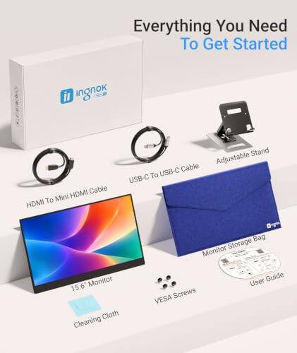 Everything You Need To Get Started

- HDMI To Mini HDMI Cable
- USB-C To USB-C Cable
- Adjustable Stand
- 15.6 Monitor
- Cleaning Cloth
- Monitor Storage Bag
- User Guide
- VESA Screws