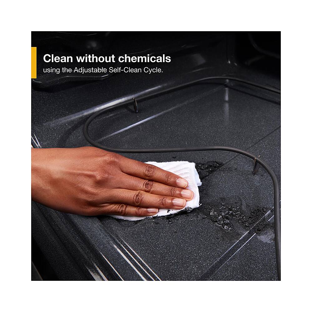 Clean without chemicals using the Adjustable Self-Clean Cycle.