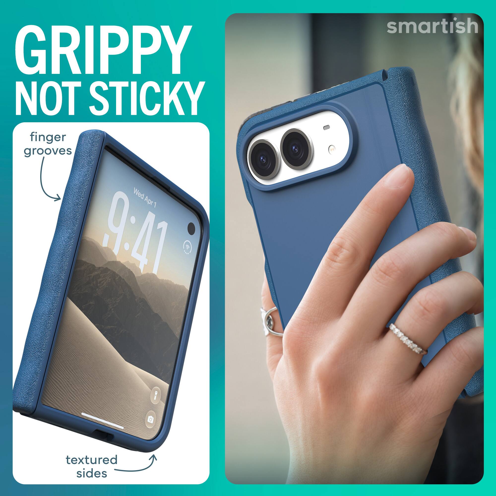 GRIPPY NOT STICKY  
finger grooves  
textured sides  
Wed Apr 1 9:41  
smartish