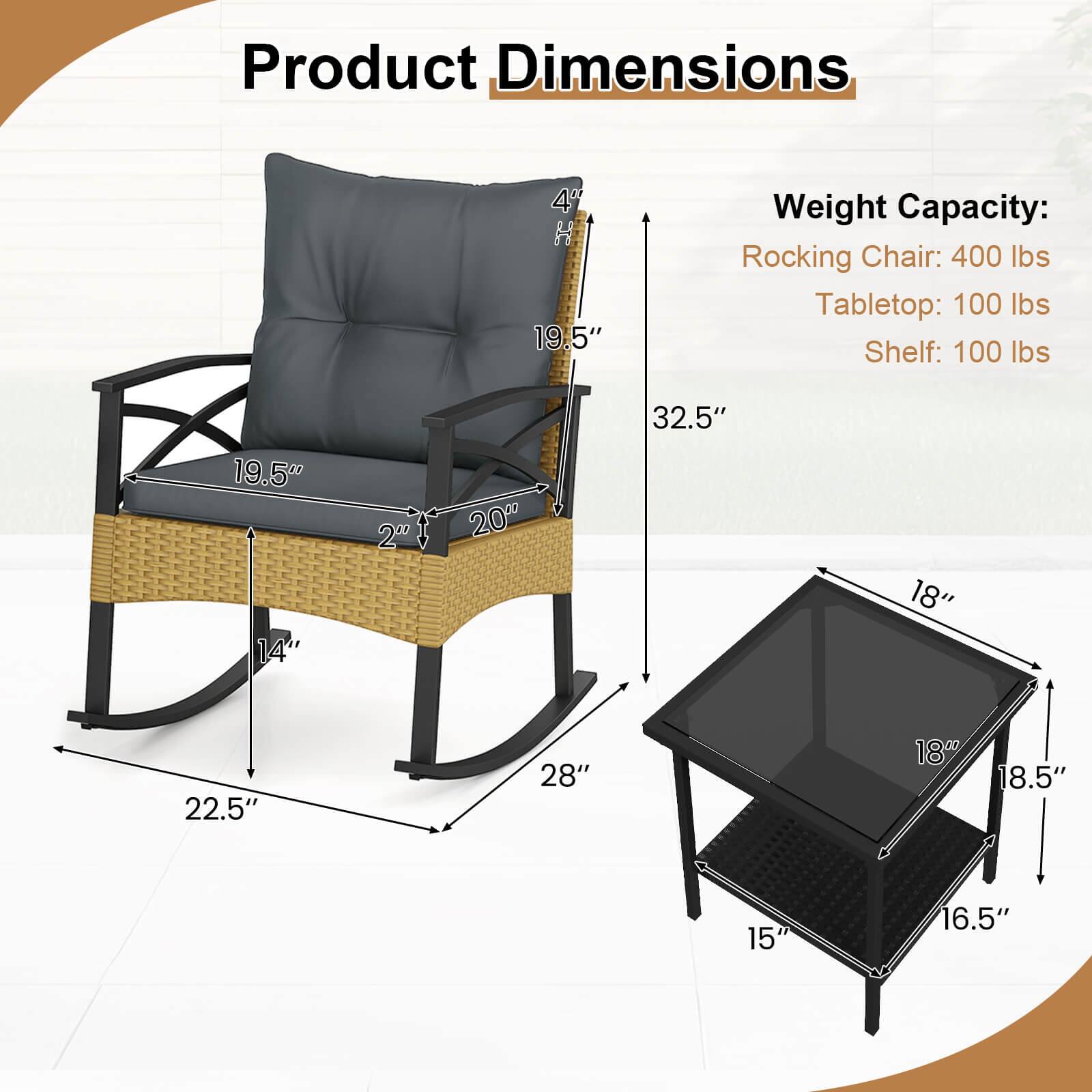 Product Dimensions  
Height: 4"  
Width: 19.5"  
Depth: 20"  
Seat Height: 19.5"  
Armrest Height: 20"  
Back Height: 32.5"  
Seat Depth: 22.5"  
Seat Width: 18"  
Tabletop: 18" x 18.5"  
Shelf: 15" x 16.5"  

Weight Capacity:  
Rocking Chair: 400 lbs  
Tabletop: 100 lbs  
Shelf: 100 lbs