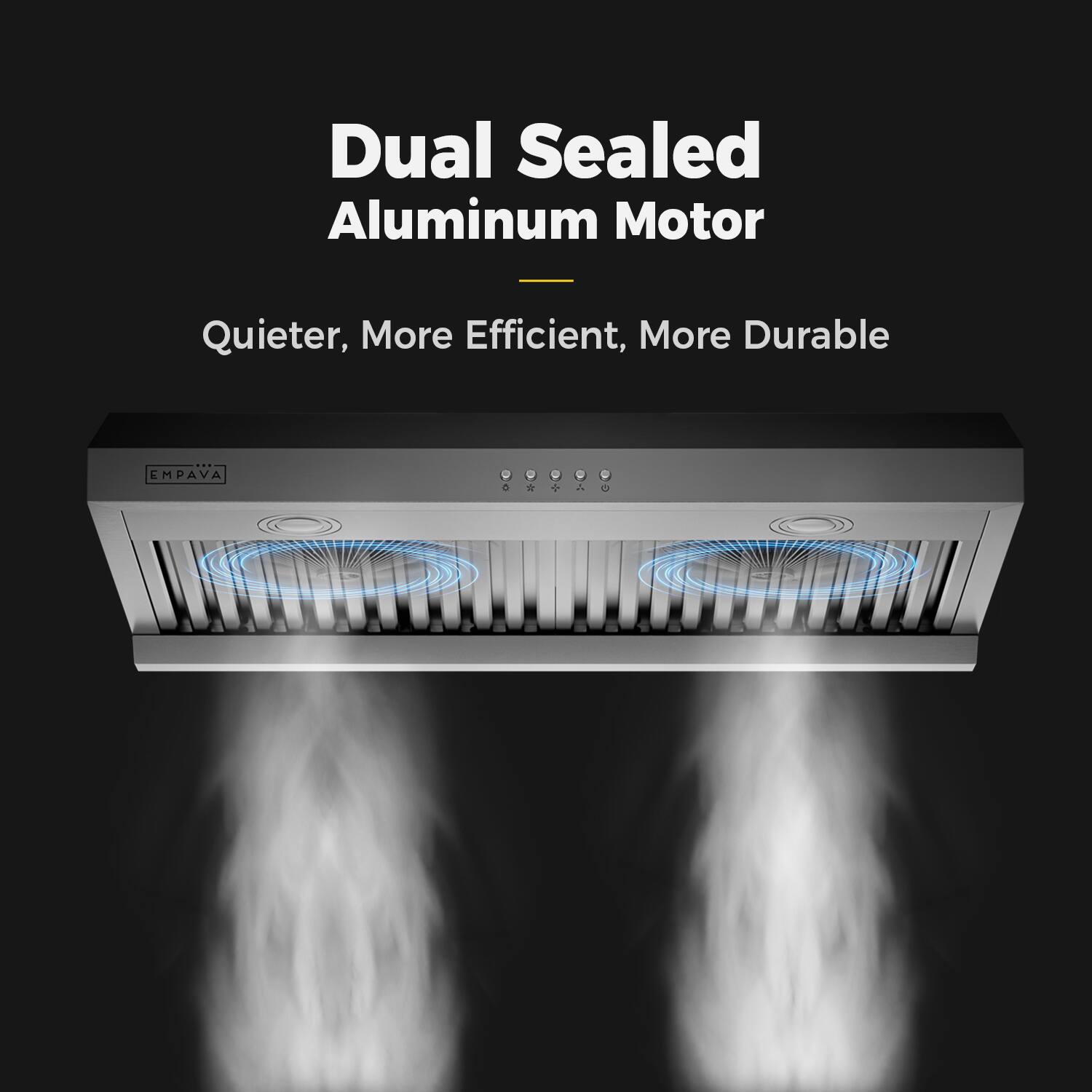 Dual Sealed Aluminum Motor - Quieter, More Efficient, More Durable