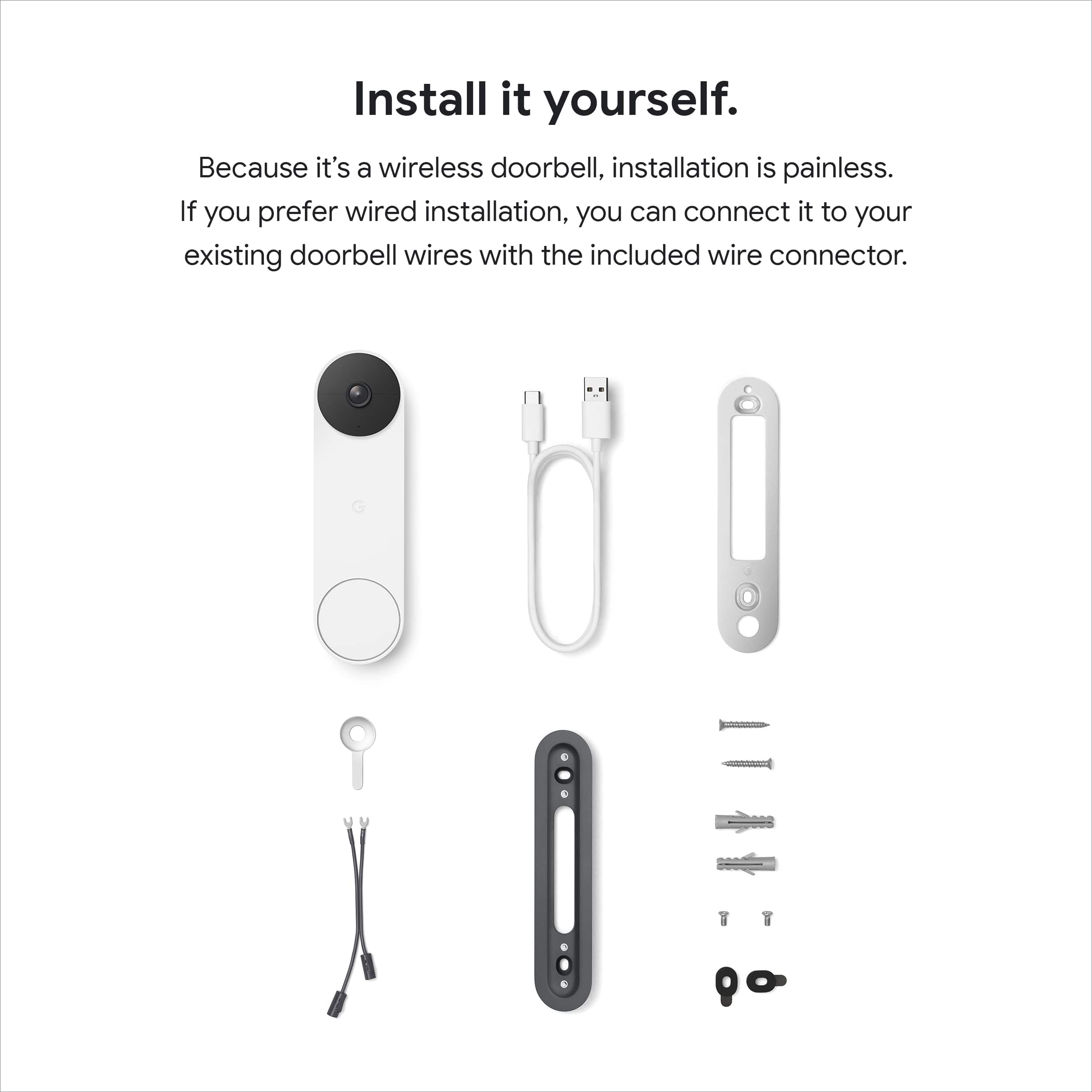 Install it yourself. Because it's a wireless doorbell, installation is painless. If you prefer wired installation, you can connect it to your existing doorbell wires with the included wire connector.