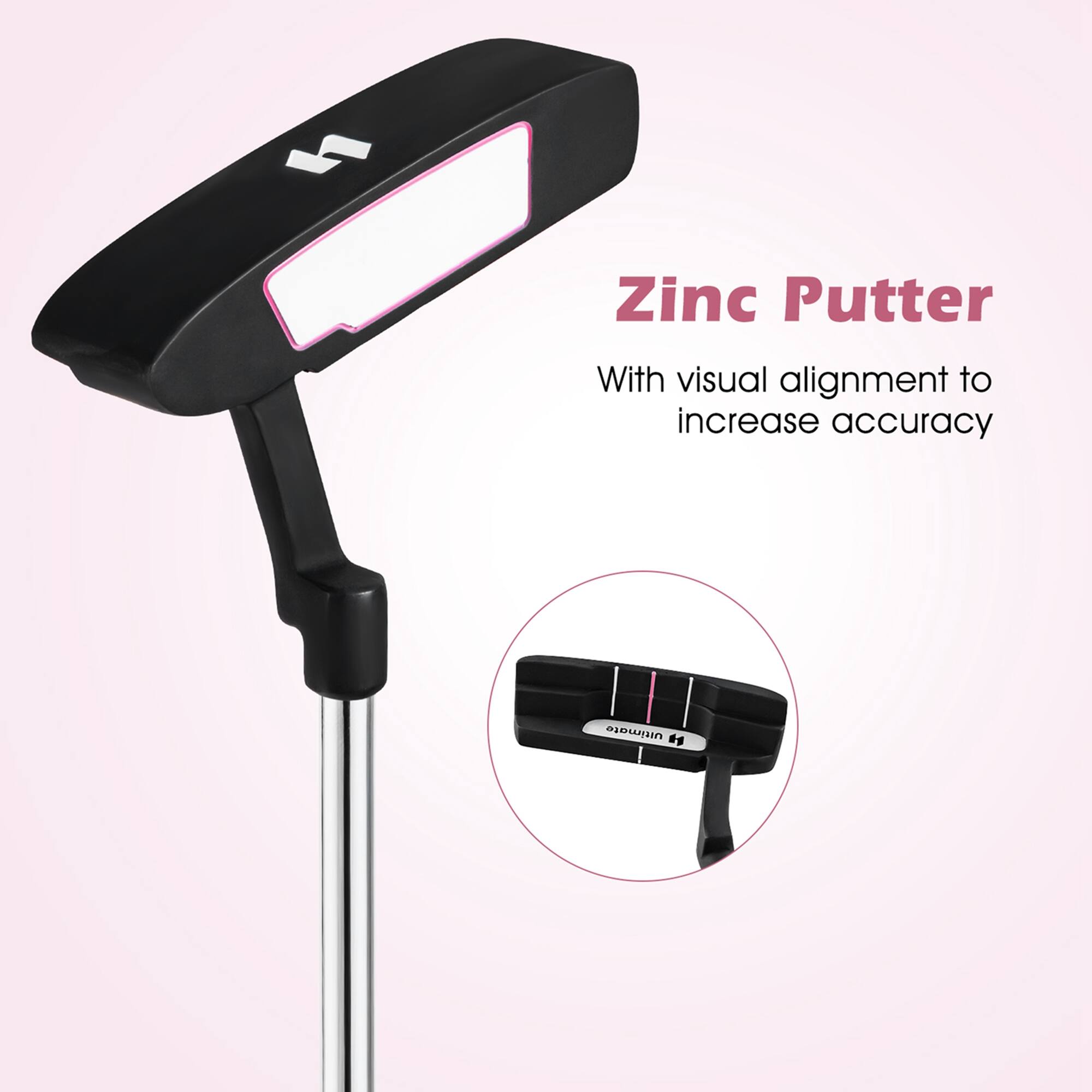 Zinc Putter  
With visual alignment to increase accuracy