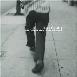 Pedro the Lion - Only Reason I Feel Secure - VINYL LP