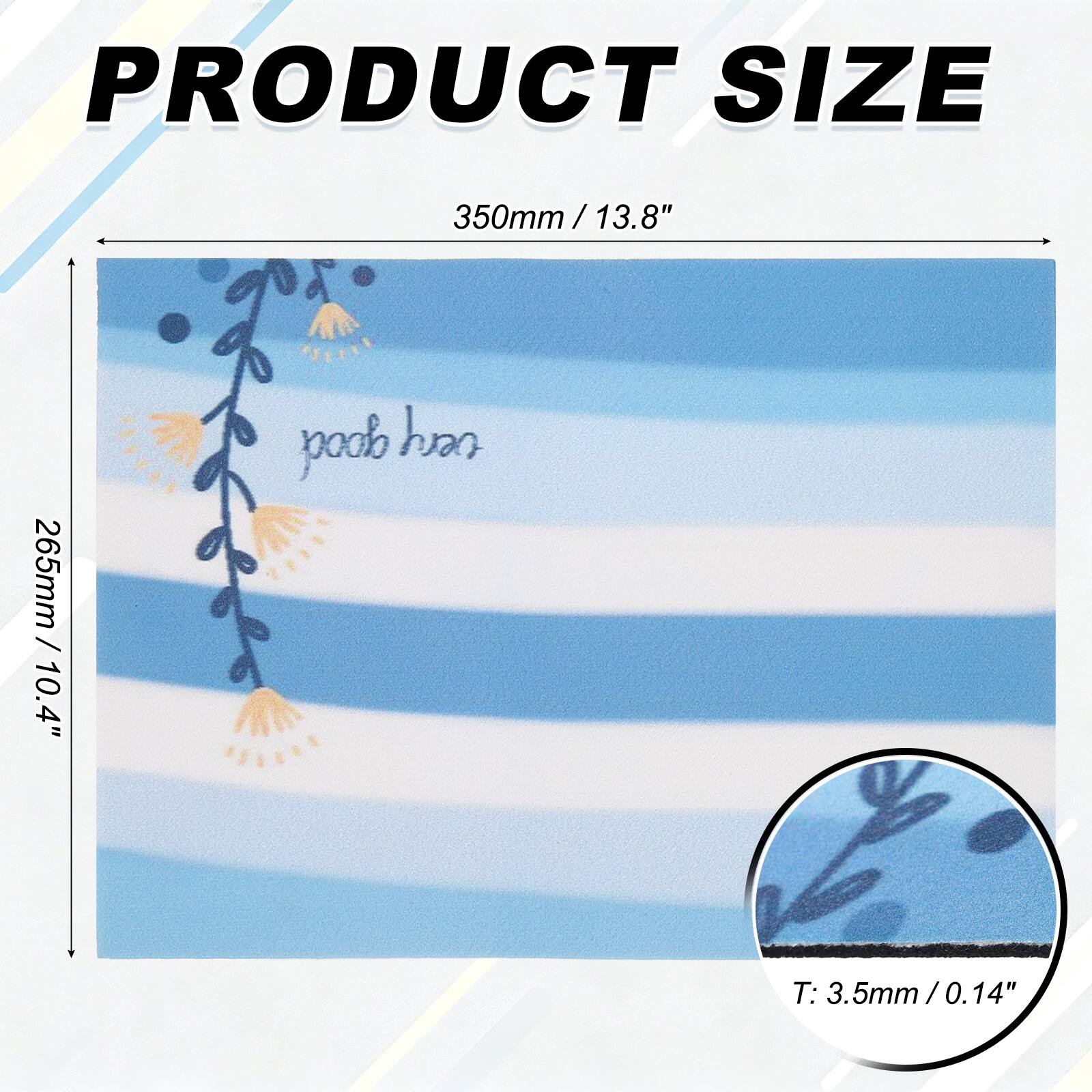 PRODUCT SIZE  
350mm / 13.8"  
265mm / 10.4"  
T: 3.5mm / 0.14"