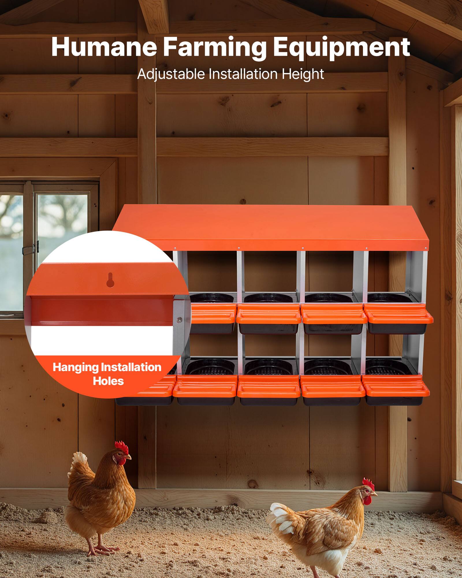 Humane Farming Equipment  
Adjustable Installation Height  
Hanging Installation Holes