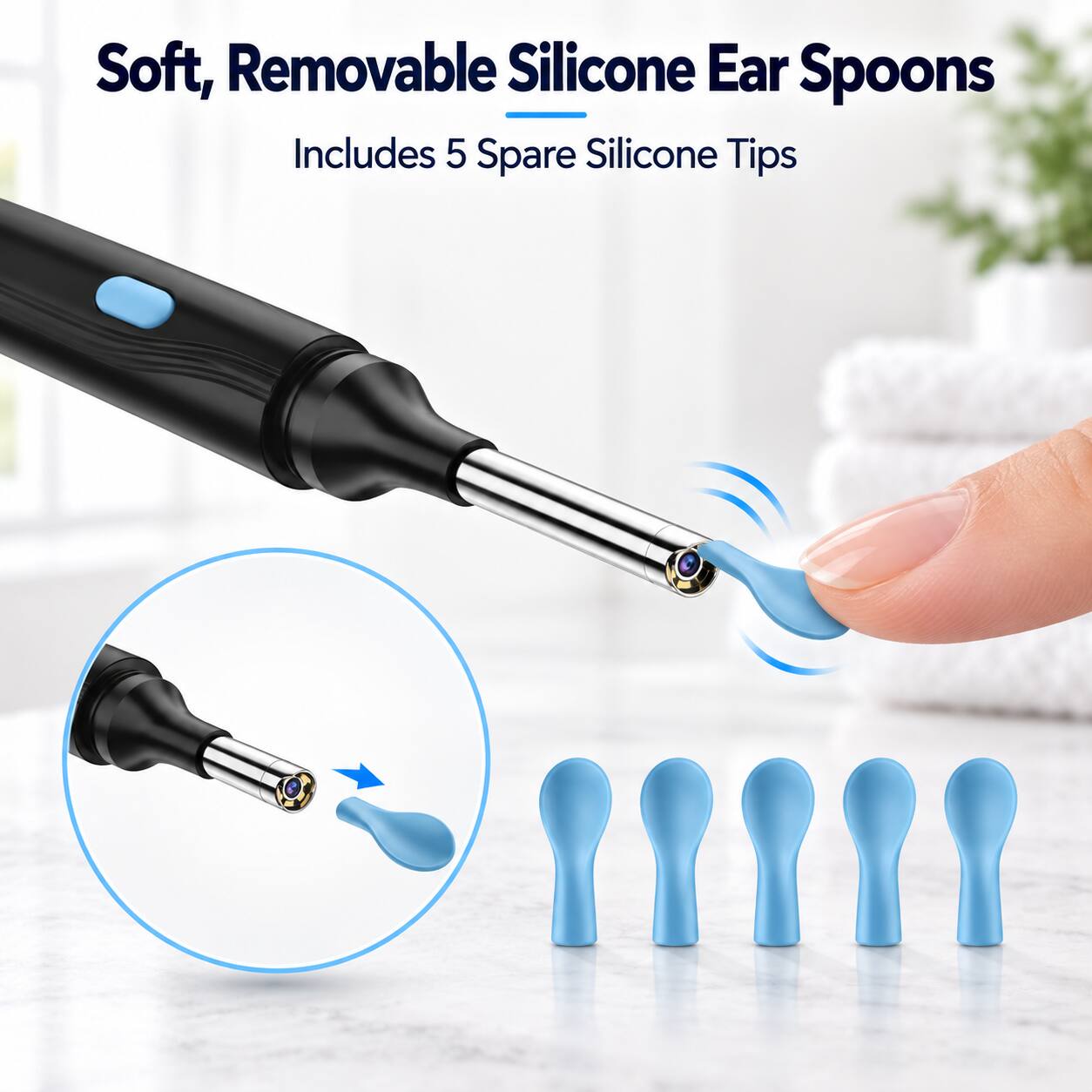 Soft, Removable Silicone Ear Spoons  
Includes 5 Spare Silicone Tips