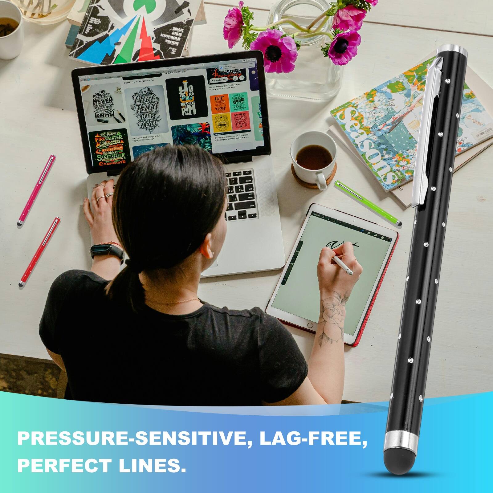 PRESSURE-SENSITIVE, LAG-FREE, PERFECT LINES.
