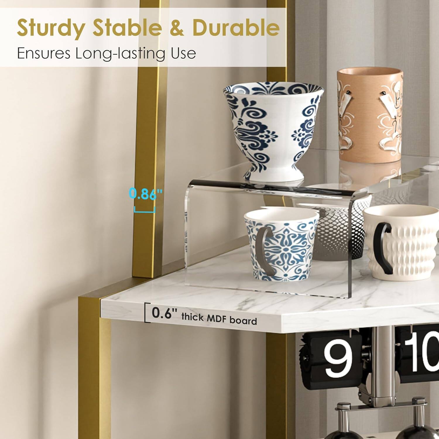 Sturdy Stable & Durable  
Ensures Long-lasting Use  

0.86"  
0.6" thick MDF board  

9  
10