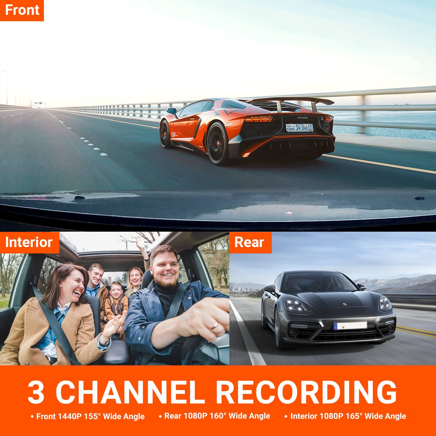 Front - 1 nye AT Interior Rear 3 CHANNEL RECORDING Front 1440P 155 Wide Angle Rear 1080P 160 Wide Angle Interior 1080P 165 Wide Angle