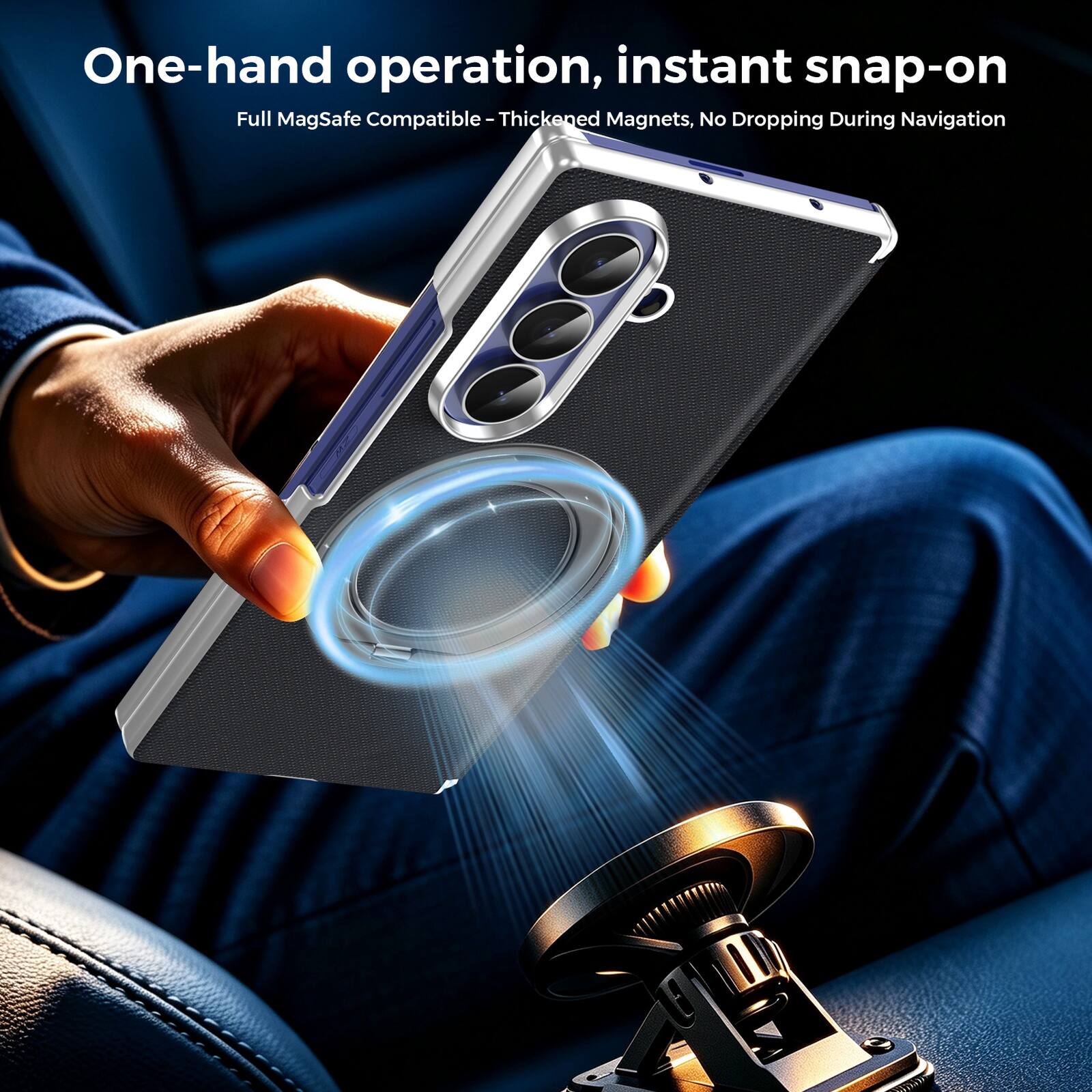 One-hand operation, instant snap-on  
Full MagSafe Compatible - Thickened Magnets, No Dropping During Navigation