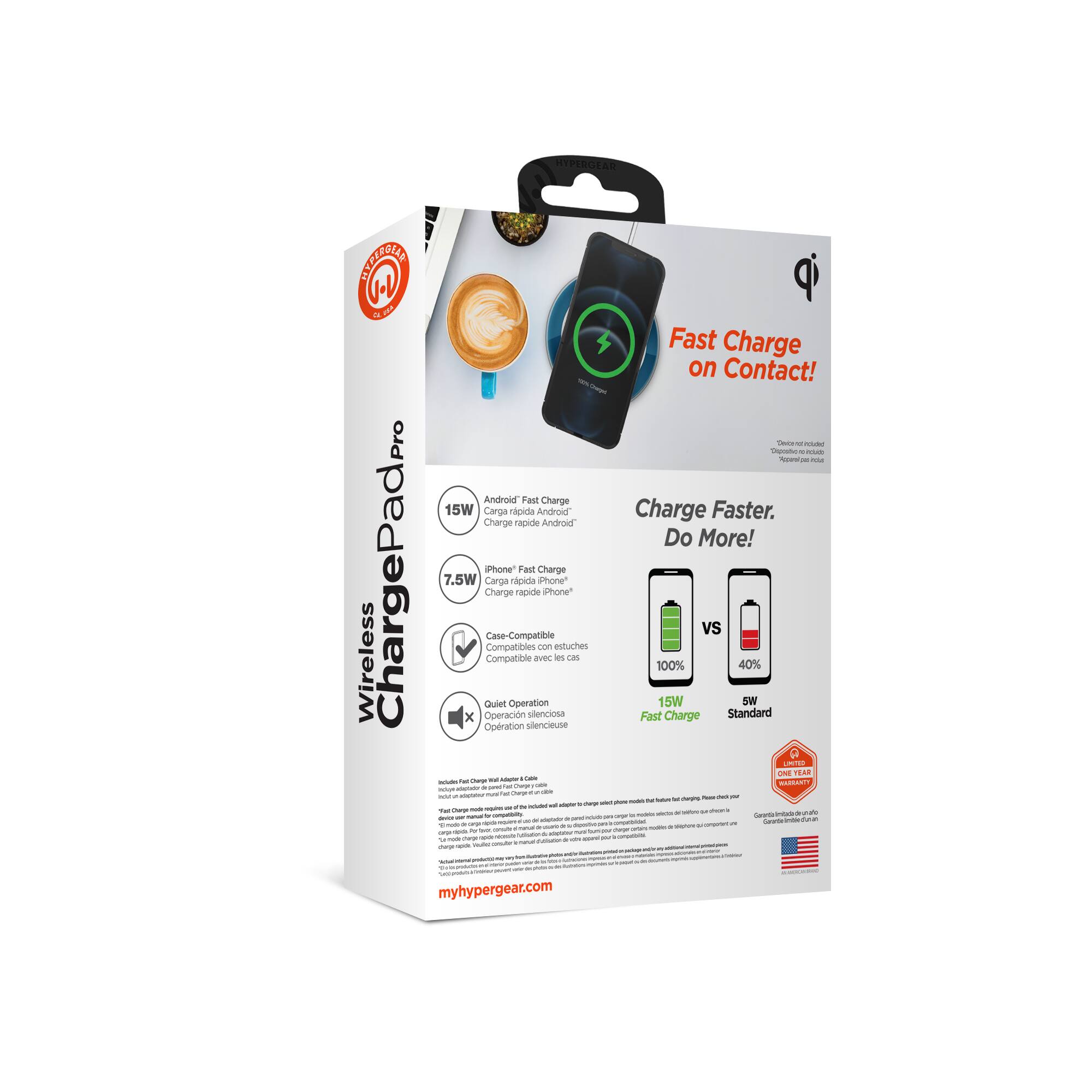 HYPERGEAR SETSEA U.L.  
Fast Charge on Contact!  

- Fast Charge 15W  
- Charge rapida Android  
- Charge rapide Android  
- Do More!  
- @hone  
- Tast Charge  
- Wireless ChargePad.pro  
- 7.5W  
- Operacin Quiet  
- Opration Charge  
- Carga Case-Compatible  
- Compatible Compatibles  
- Operation npida  
- racide stencieute  
- stenciosa  
- avec con Phone  
- @hone estuches i ca  
- Fast 100%  
- 15W Charge vs Standard 40%  
- 5M  

myhypergear.com