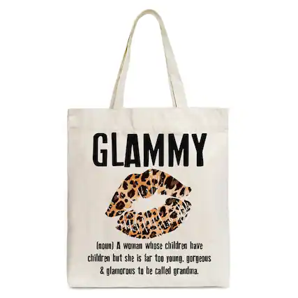 GLAMMY (noun) A woman whose children have children but she is far too young, gorgeous & glamorous to be called grandma.