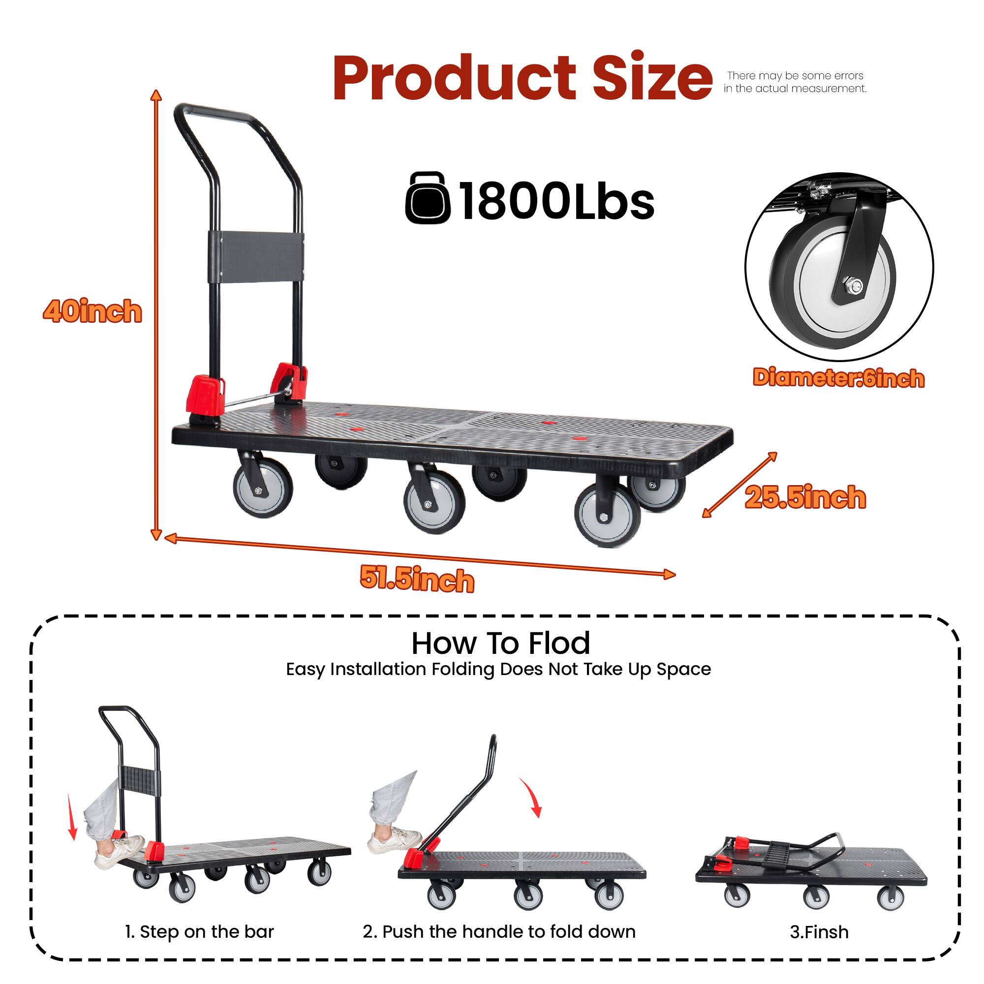 Product Size  
1800Lbs  
40inch  
51.5inch  
25.5inch  
Diameter: 6inch  

There may be some errors in the actual measurement.  

How To Fold  
Easy Installation Folding Does Not Take Up Space  
1. Step on the bar  
2. Push the handle to fold down  
3. Finish