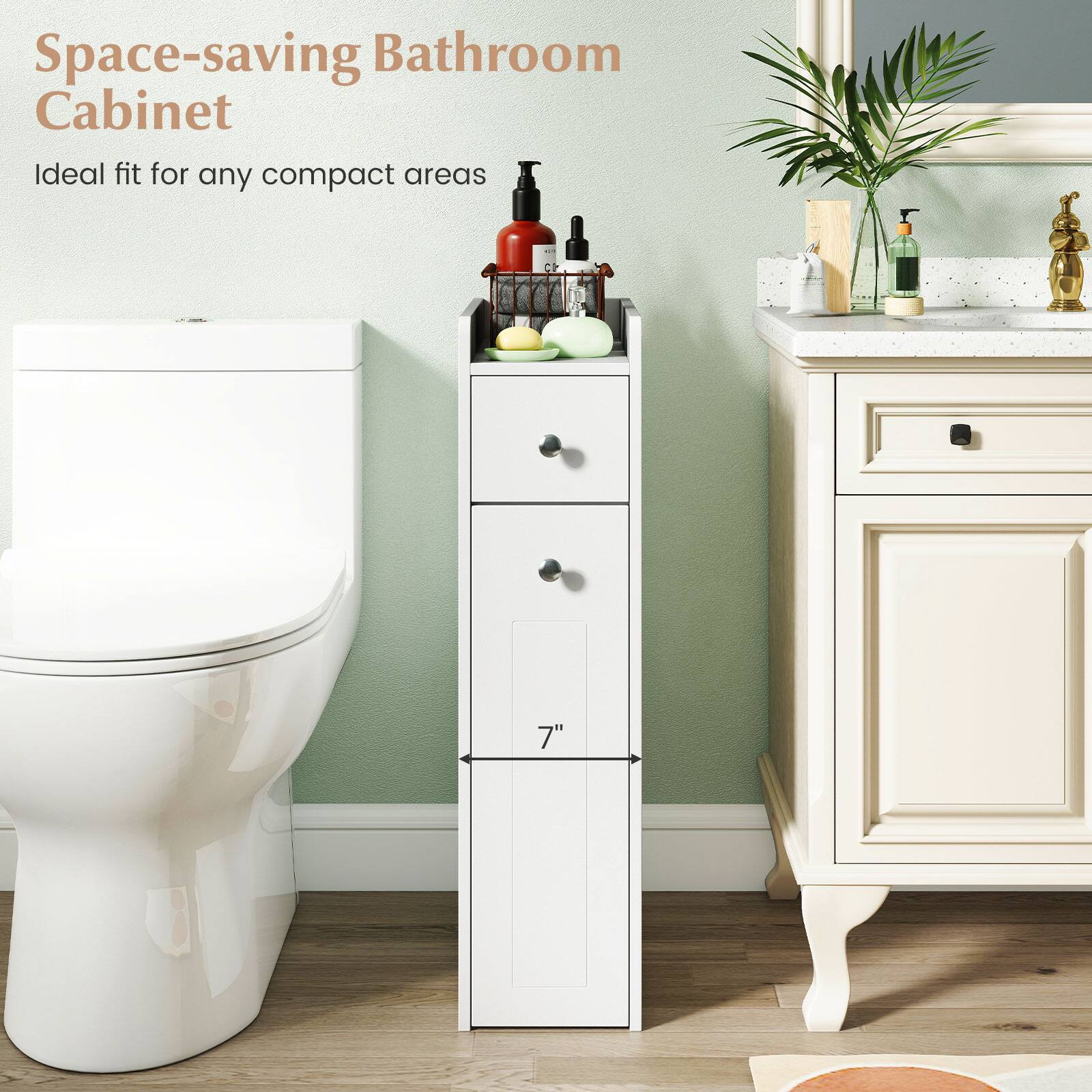 Space-saving Bathroom Cabinet  
Ideal fit for any compact areas  

7"