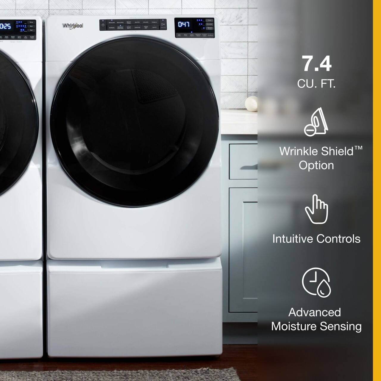 Electric Dryers: 025 Whirlpool in 047 7.4 CU. FT. Wrinkle Shield Option Intuitive Controls Advanced Moisture Sensing