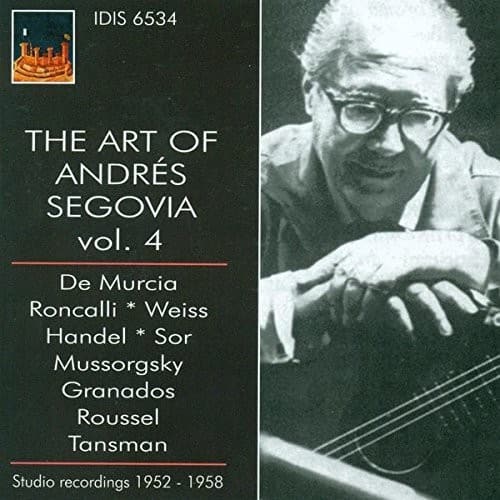 Granados / Handel - Art of Segovia 4  - COMPACT DISCS