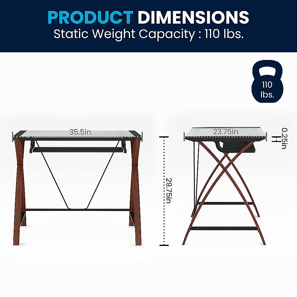 Product Dimensions: Static Weight Capacity: 110 lbs. 110 lbs. 35.5in 23.75in 0.25in 29.75in