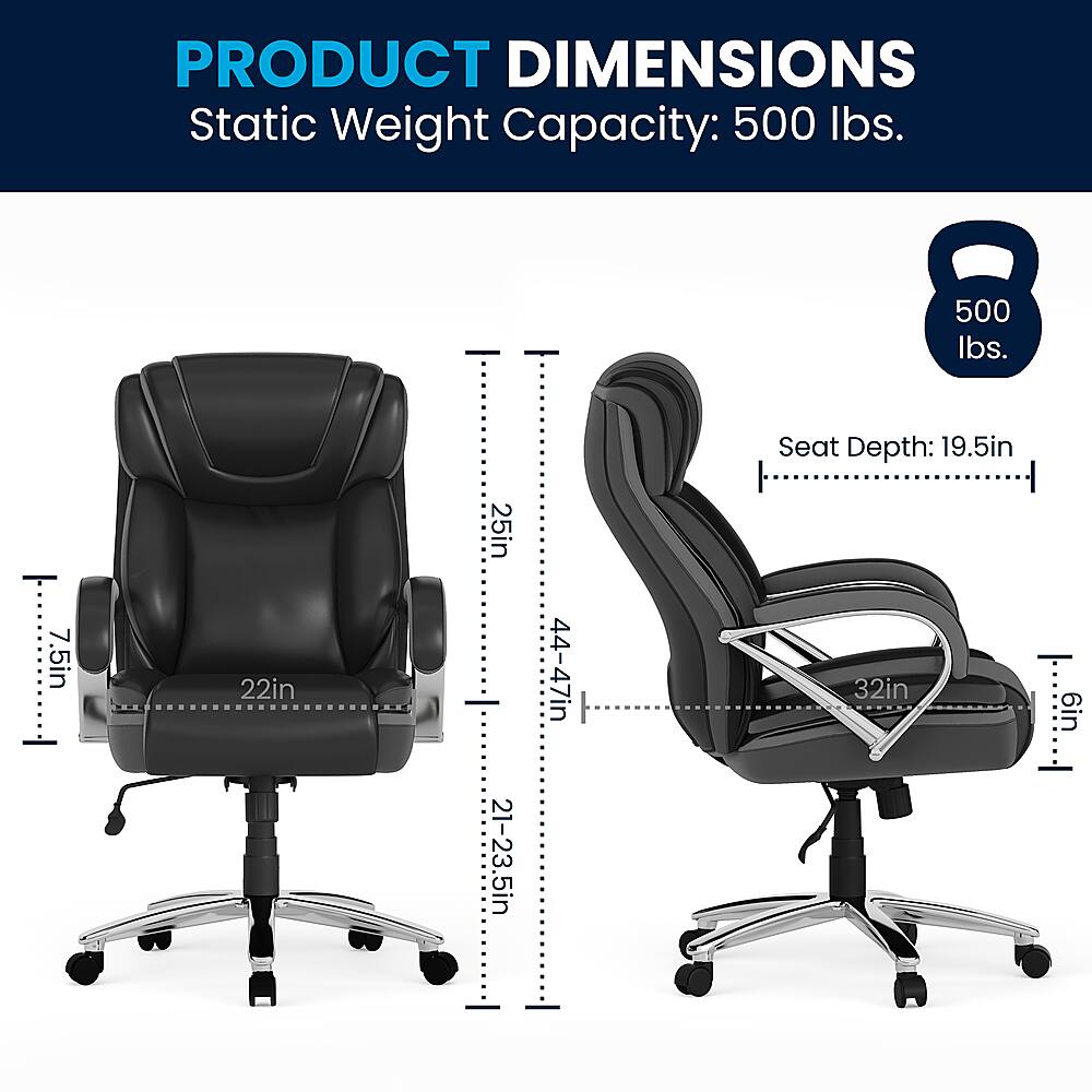 Product Dimensions:

* Static Weight Capacity: 500 lbs.
* Seat Depth: 19.5in
* Seat Height: 22in
* Seat Width: 25in
* Armrest Height: 21-23.5in
* Armrest Length: 44-47in