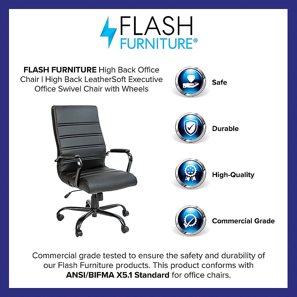 Flash Furniture offers a high-back office chair with a leather-soft executive swivel design. This chair is safe, durable, and of high quality, ensuring that it meets the standards of commercial grade products. The chair is tested to ensure the safety and durability of Flash Furniture products, and it conforms to the ANSI/BIFMA X5.1 Standard for office chairs.