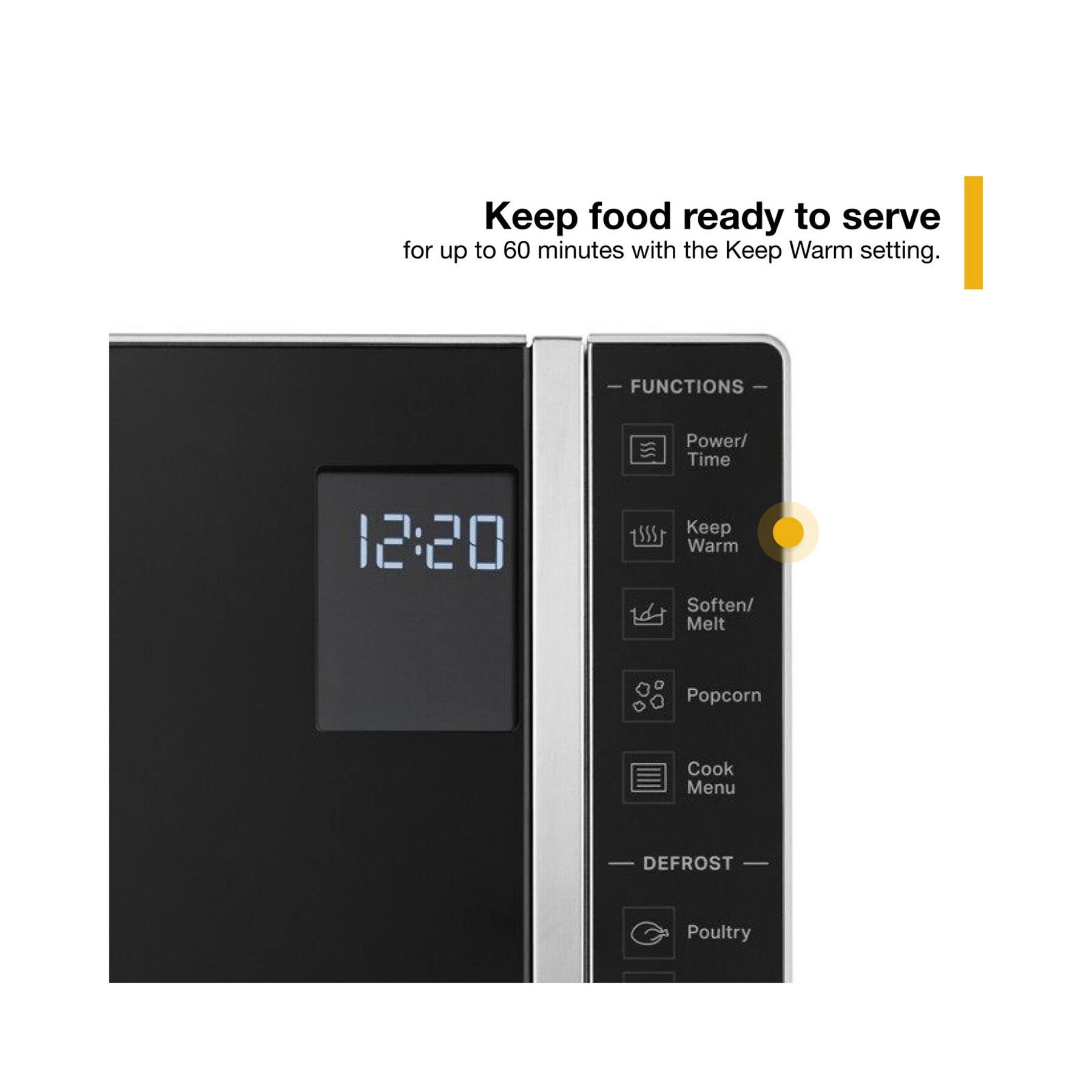 Keep food ready to serve for up to 60 minutes with the Keep Warm setting. Functions include Power/Time, 12:20, Keep Warm, Soften/Melt, Popcorn, Cook Menu, and Defrost Poultry.