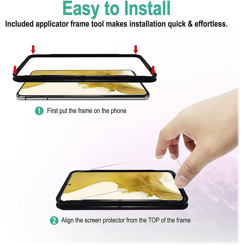 Easy to Install: Included applicator frame tool makes installation quick & effortless. 1. First put the frame on the phone. 2. Align the screen protector from the TOP of the frame.