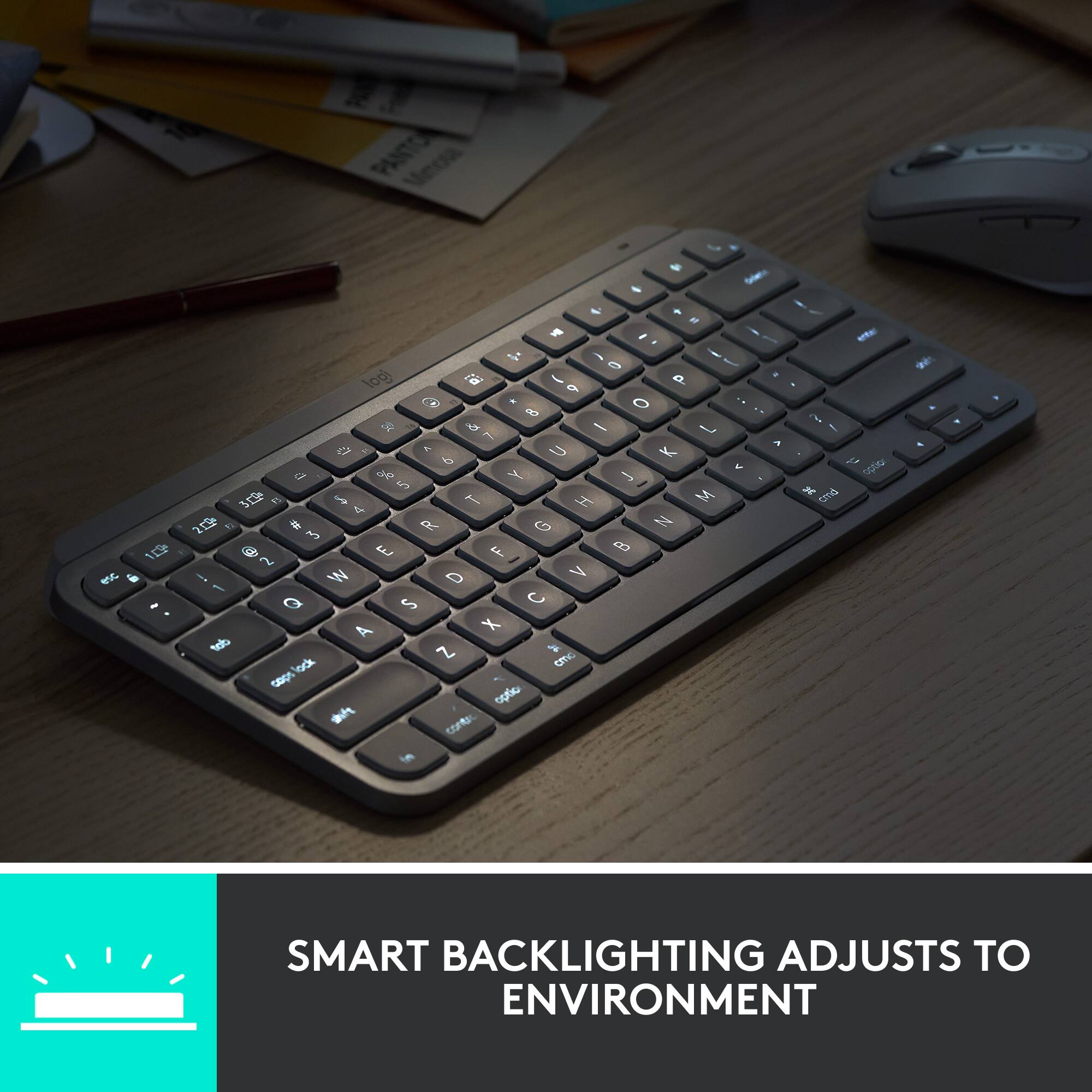 SMART BACKLIGHTING ADJUSTS TO ENVIRONMENT