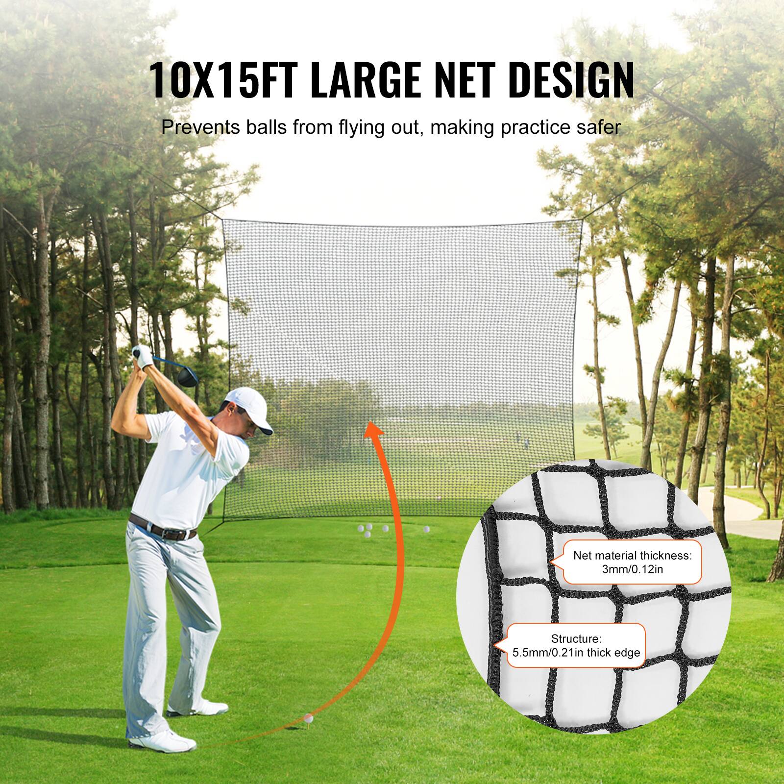 10X15FT LARGE NET DESIGN  
Prevents balls from flying out, making practice safer  

Net material thickness: 3mm/0.12in  
Structure: 5.5mm/0.21in thick edge