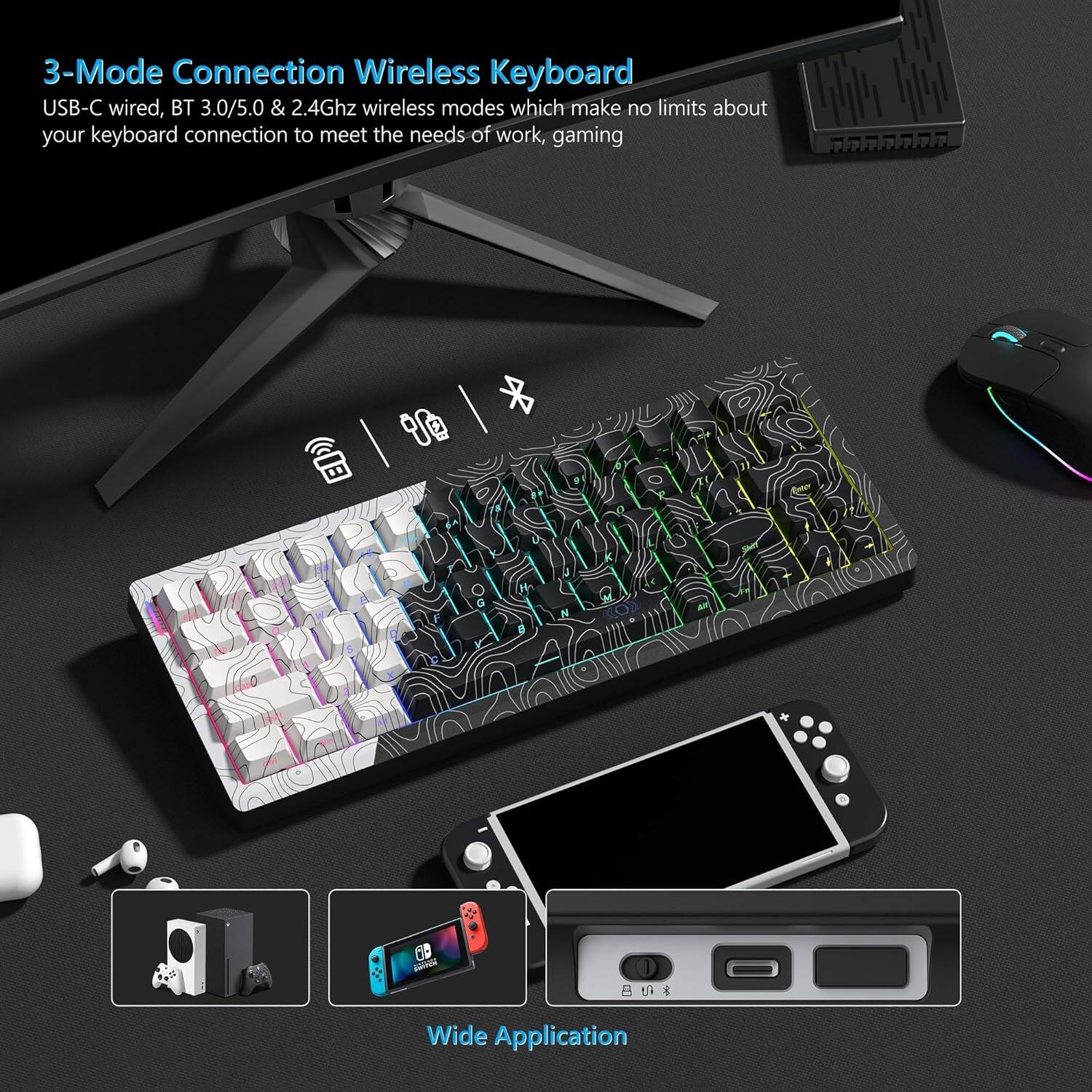 3-Mode Connection Wireless Keyboard  
USB-C wired, BT 3.0/5.0 & 2.4Ghz wireless modes which make no limits about your keyboard connection to meet the needs of work, gaming  

Wide Application