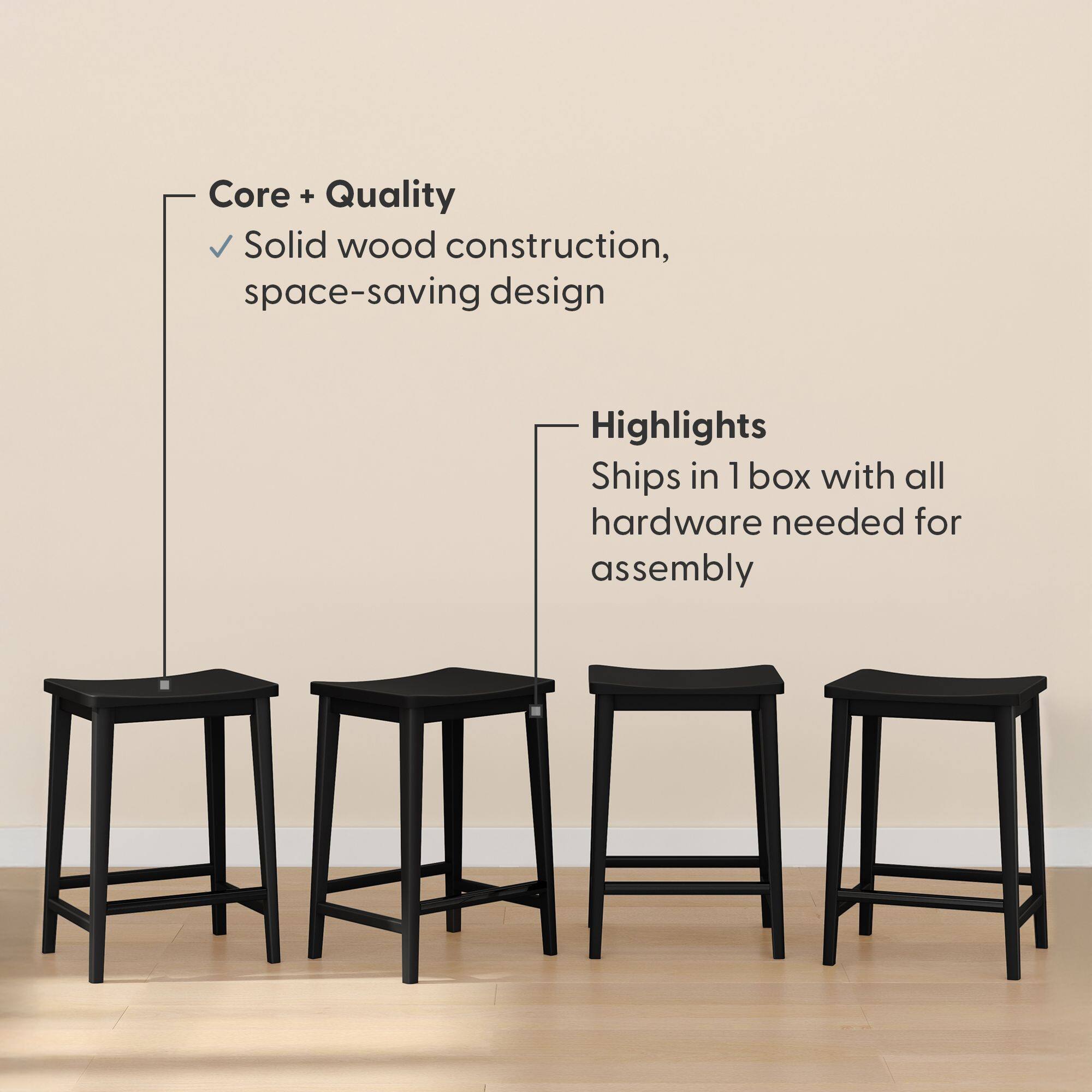 Core + Quality  
Solid wood construction, space-saving design  

Highlights  
Ships in 1 box with all hardware needed for assembly