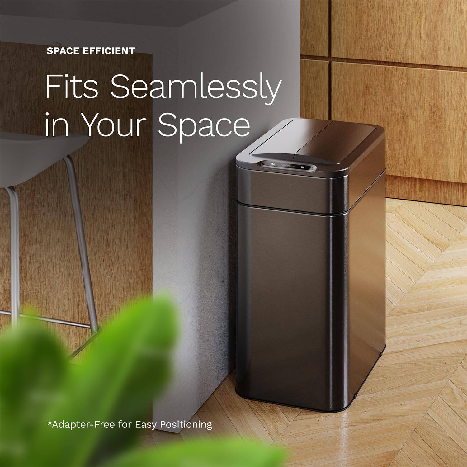 SPACE EFFICIENT
Fits Seamlessly in Your Space
*Adapter-Free for Easy Positioning