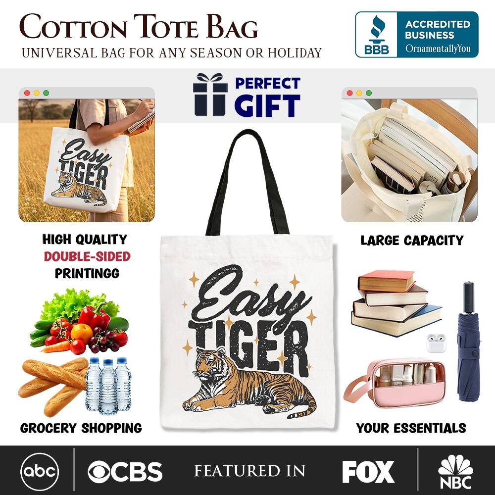 COTTON TOTE BAG  
UNIVERSAL BAG FOR ANY SEASON OR HOLIDAY  

ACCREDITED BUSINESS  
BBB  
OrnamentallyYou  

PERFECT GIFT  

HIGH QUALITY  
DOUBLE-SIDED PRINTING  

LARGE CAPACITY  

GROCERY SHOPPING  

YOUR ESSENTIALS  

FEATURED IN  
abc  
CBS  
FOX  
NBC