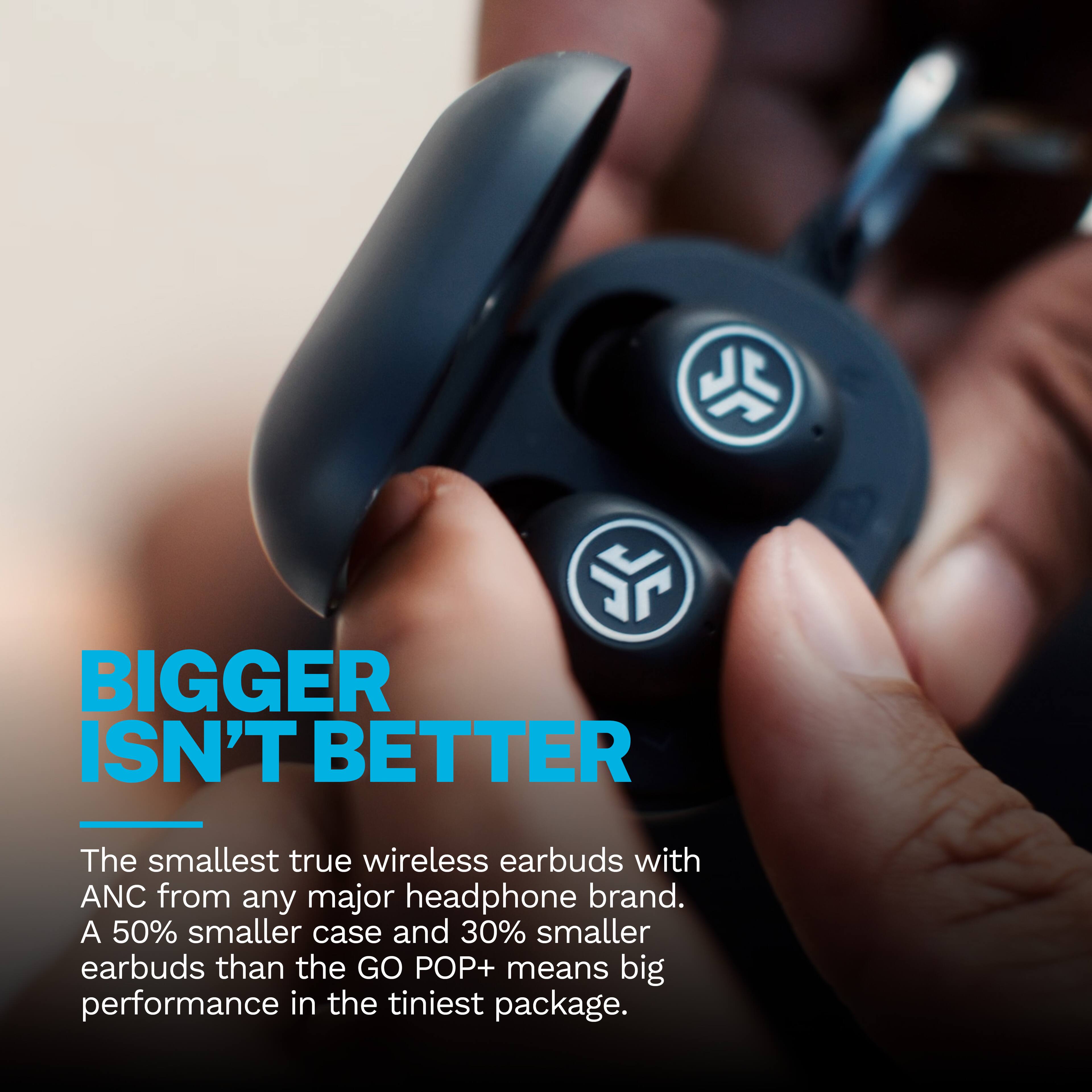 BIGGER ISN'T BETTER

The smallest true wireless earbuds with ANC from any major headphone brand. A 50% smaller case and 30% smaller earbuds than the GO POP+ means big performance in the tiniest package.
