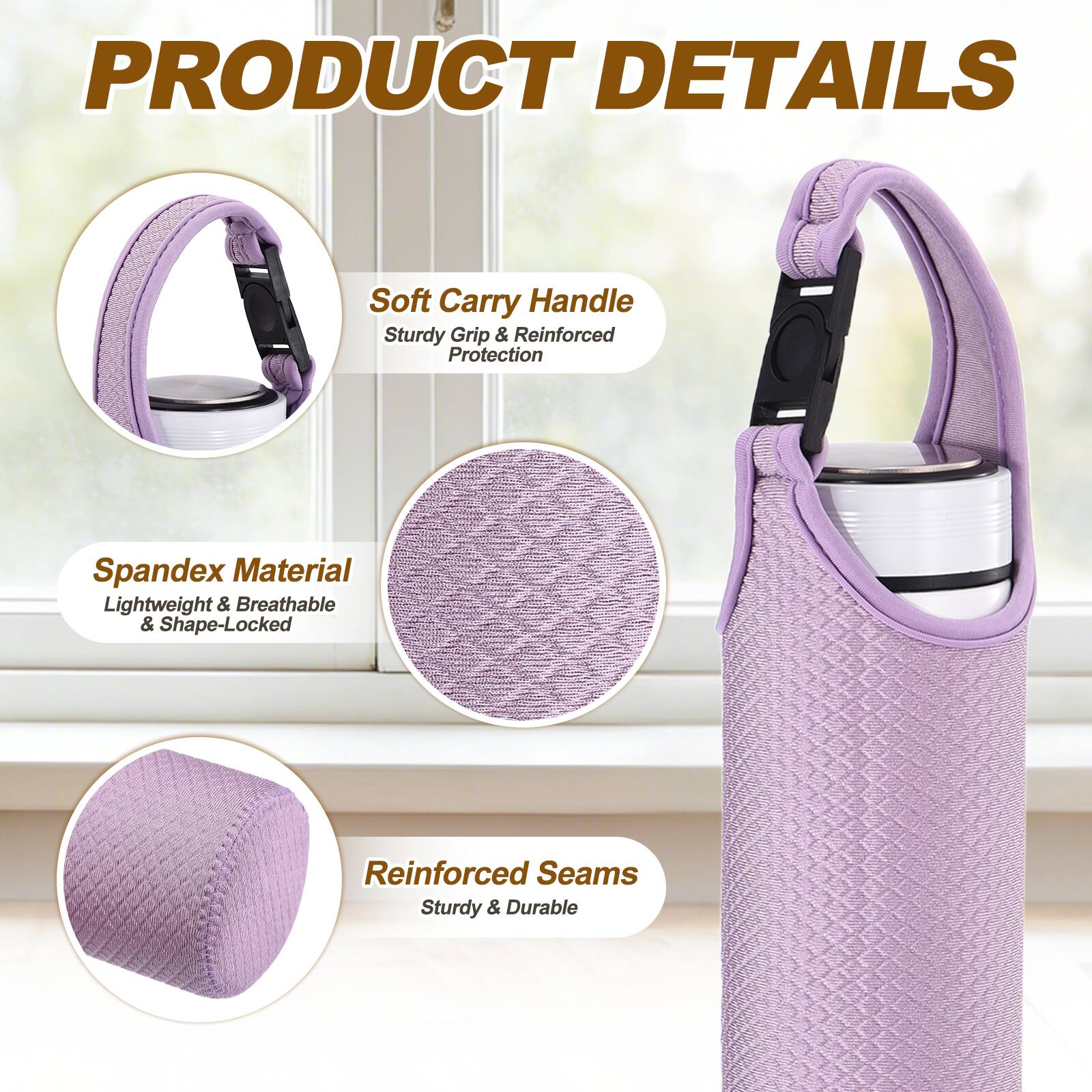 PRODUCT DETAILS

- Soft Carry Handle
  - Sturdy Grip & Reinforced Protection

- Spandex Material
  - Lightweight & Breathable & Shape-Locked

- Reinforced Seams
  - Sturdy & Durable