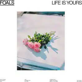Foals - Life Is Yours - VINYL LP