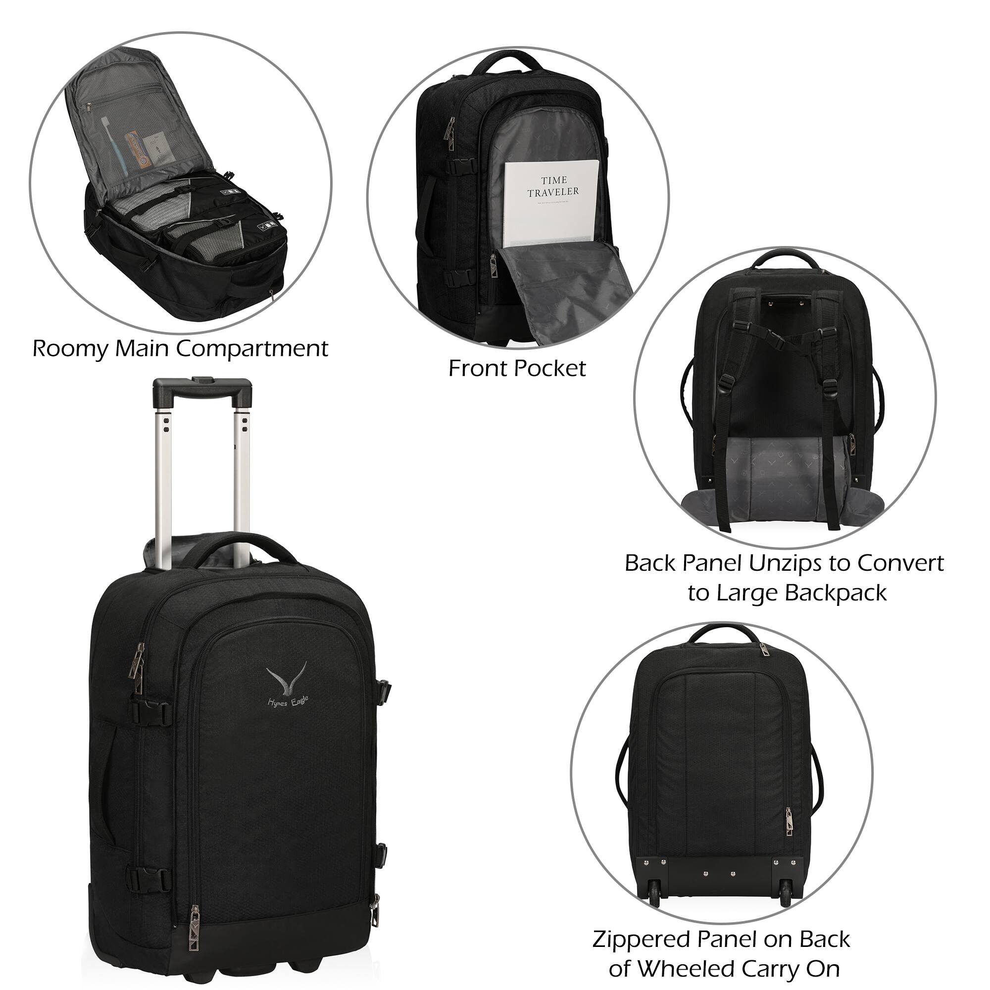 TIME TRAVELER

- Roomy Main Compartment
- Front Pocket
- Back Panel Unzips to Convert to Large Backpack
- Zippered Panel on Back of Wheeled Carry On